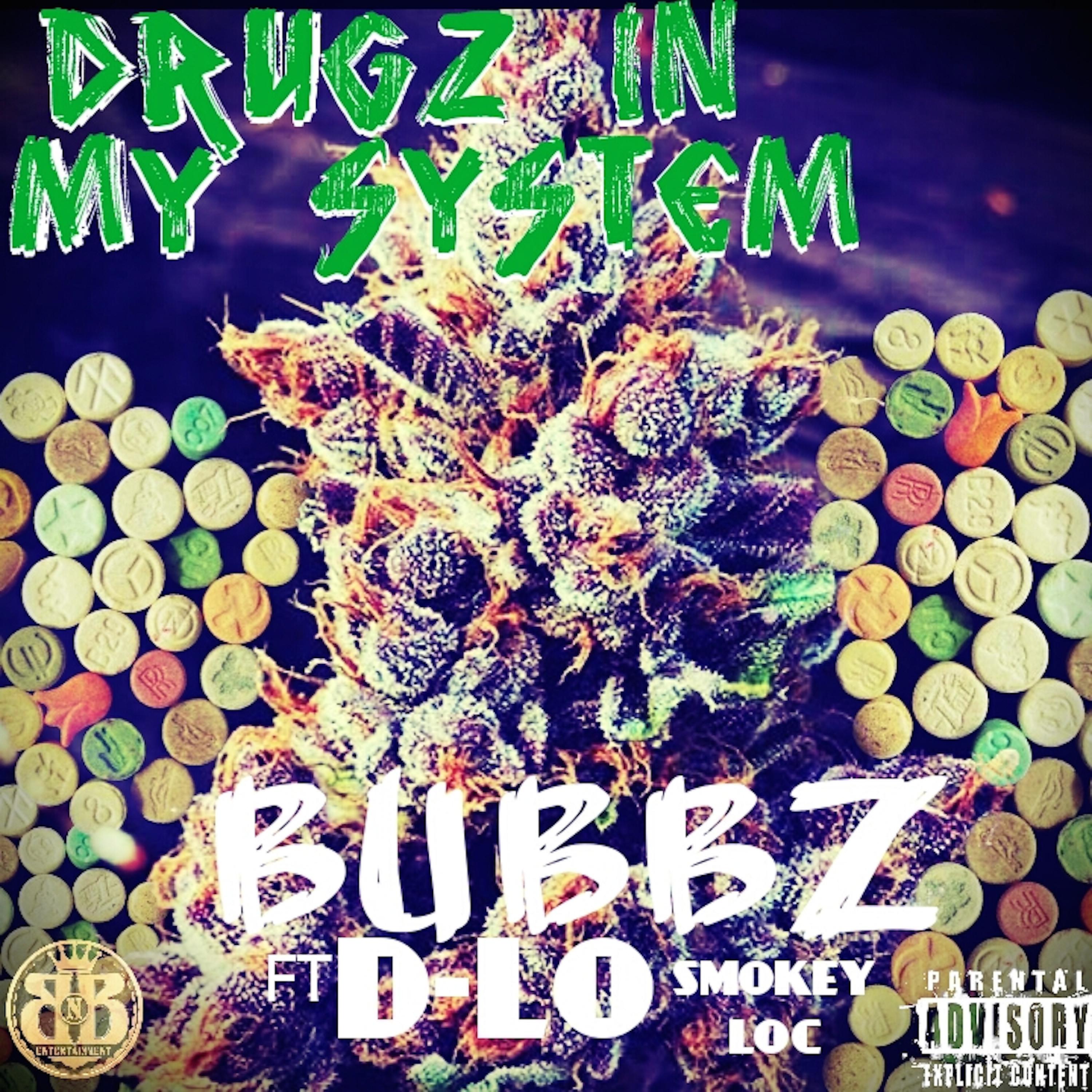 Постер альбома Drugz in My System (feat. D-Lo & Smokey Loc)