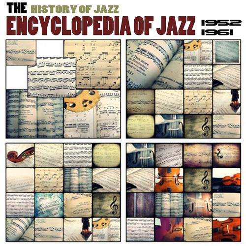 Постер альбома Encyclopedia of Jazz, Vol. 5 (The History of Jazz from 1952 to 1961)