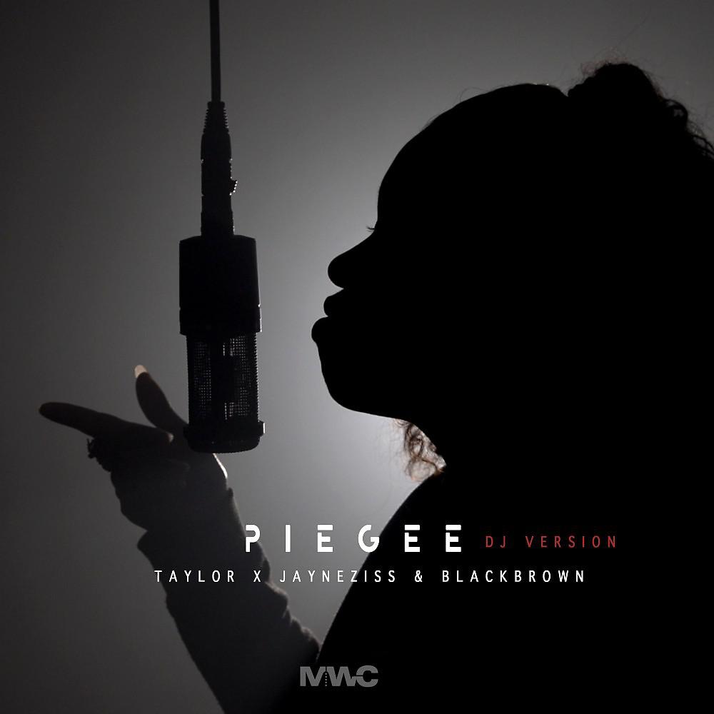 Постер альбома Piégée (DJ Version)