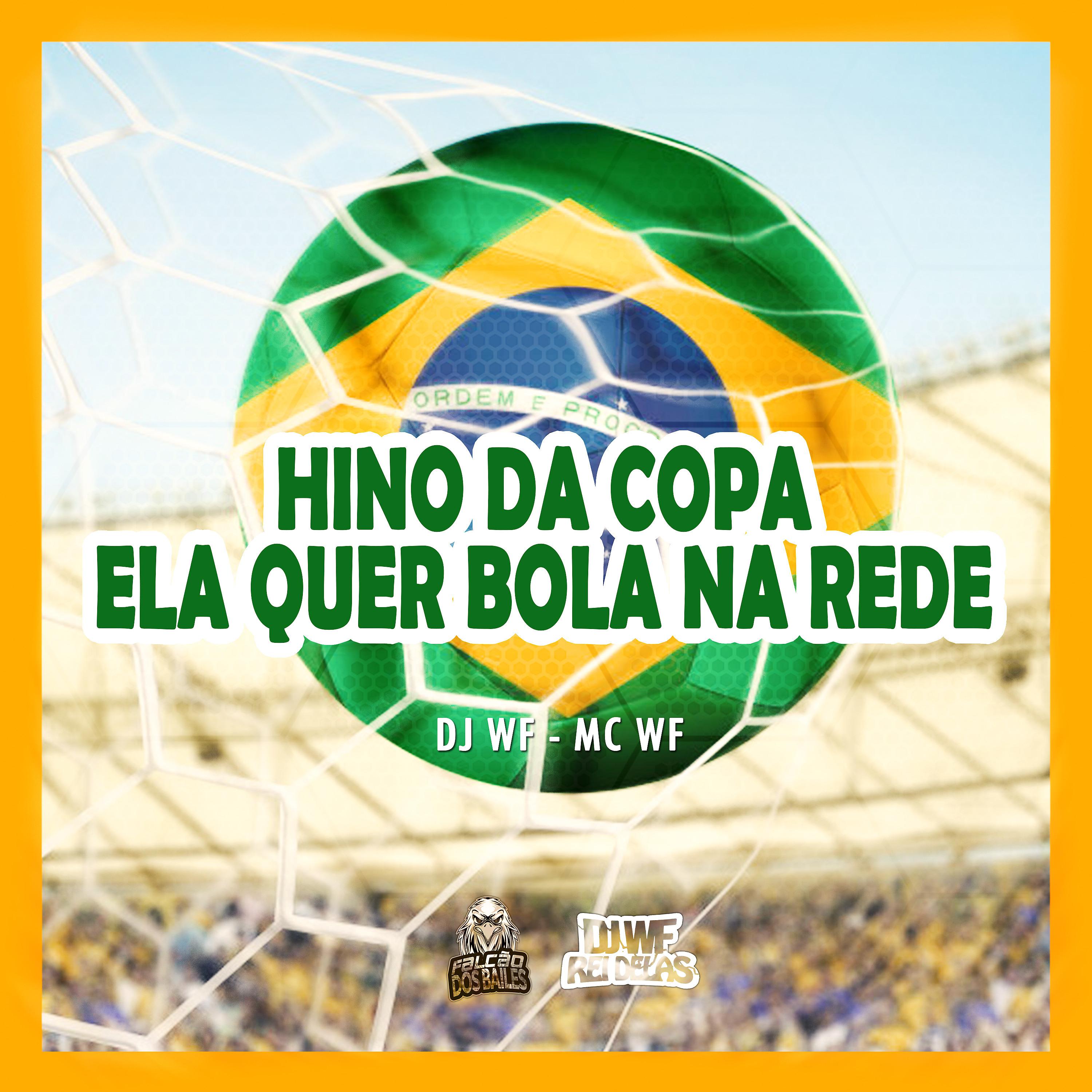 Постер альбома Hino da Copa - Ela Quer Bola na Rede