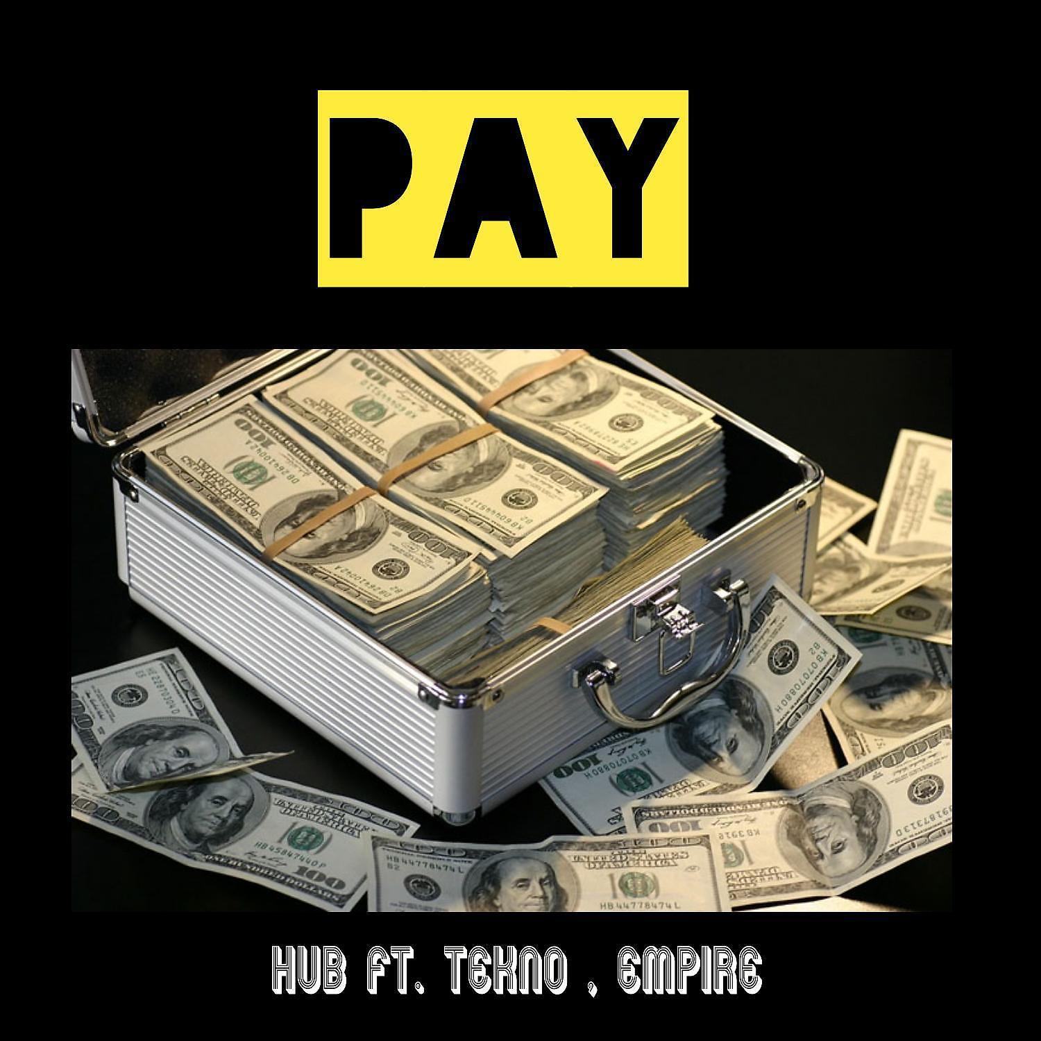 Постер альбома Pay (feat. Tekno & Empire)