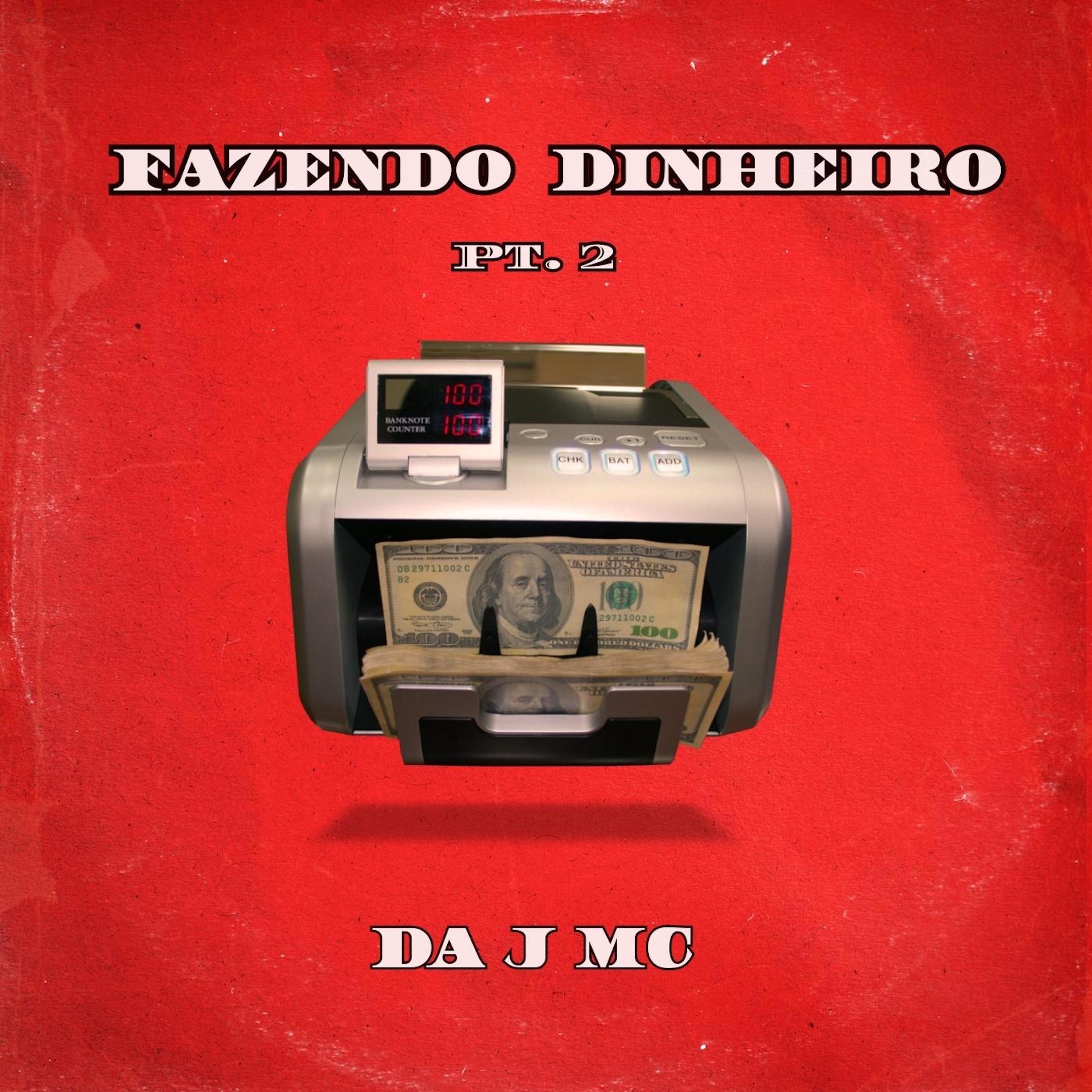 Постер альбома Fazendo Dinheiro, Pt. 2