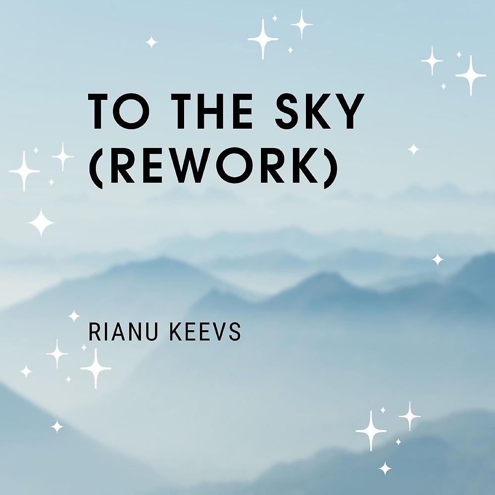 Постер альбома To the Sky (Rework)