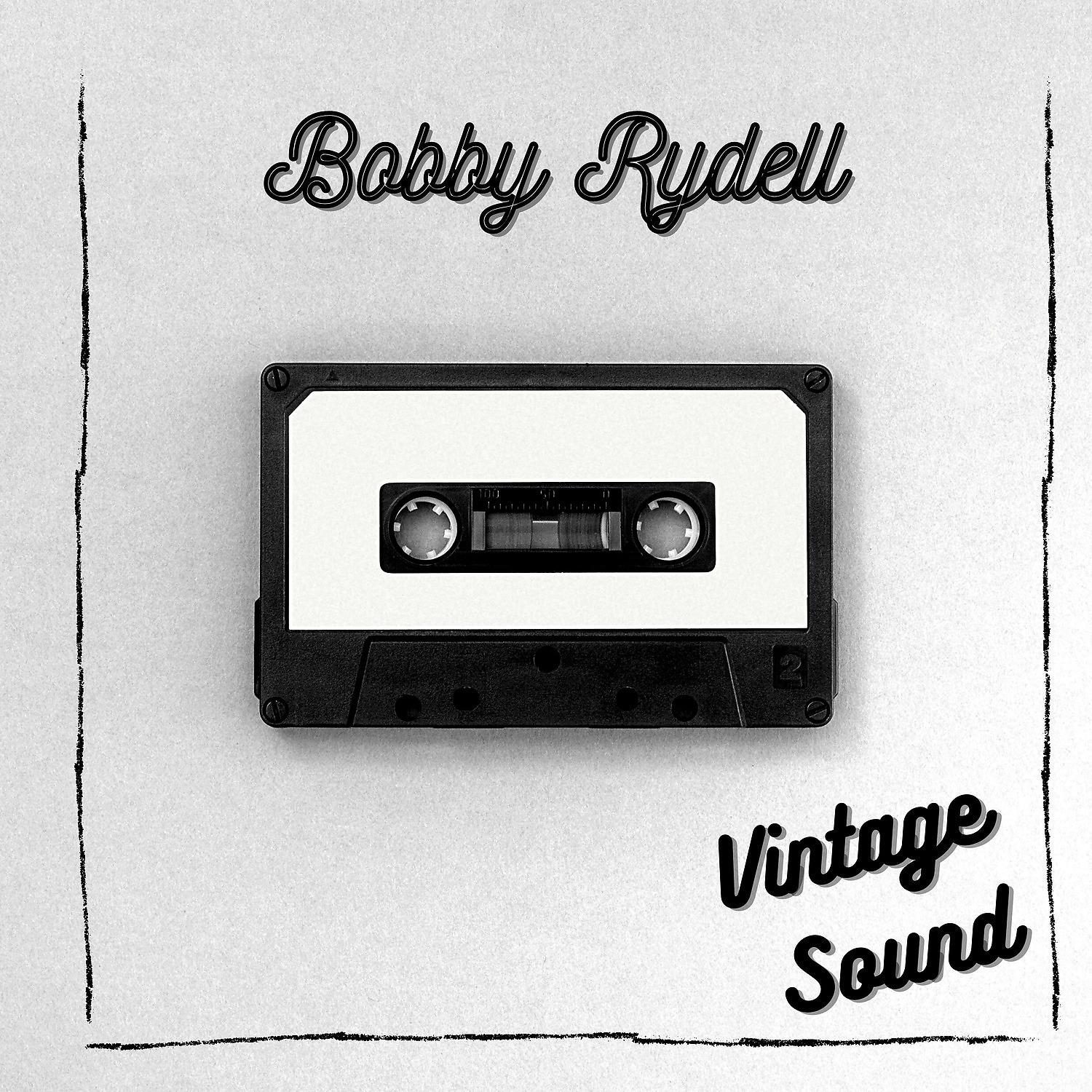 Постер альбома Bobby Rydell - Vintage Sound