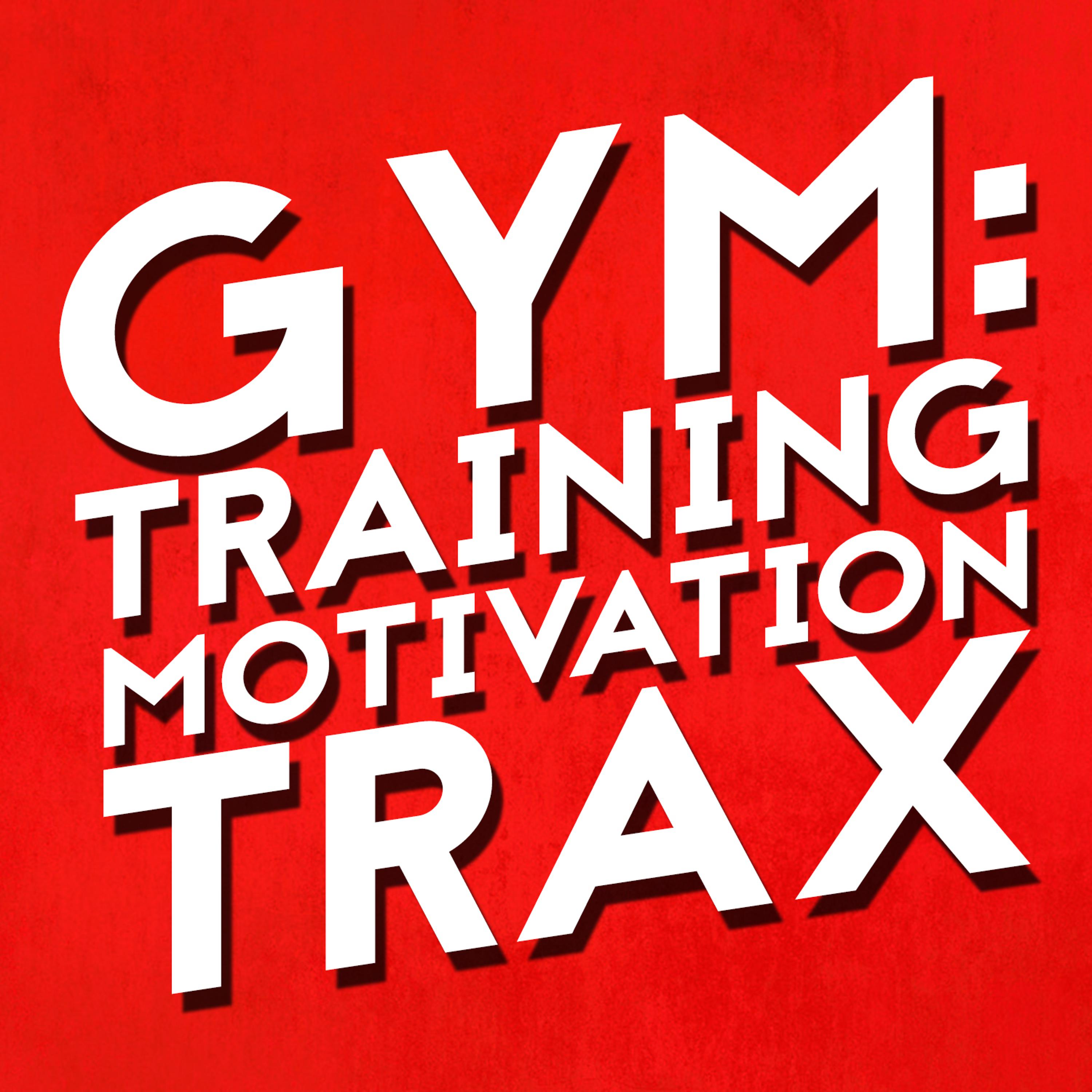 Постер альбома Gym: Training Motivation Trax