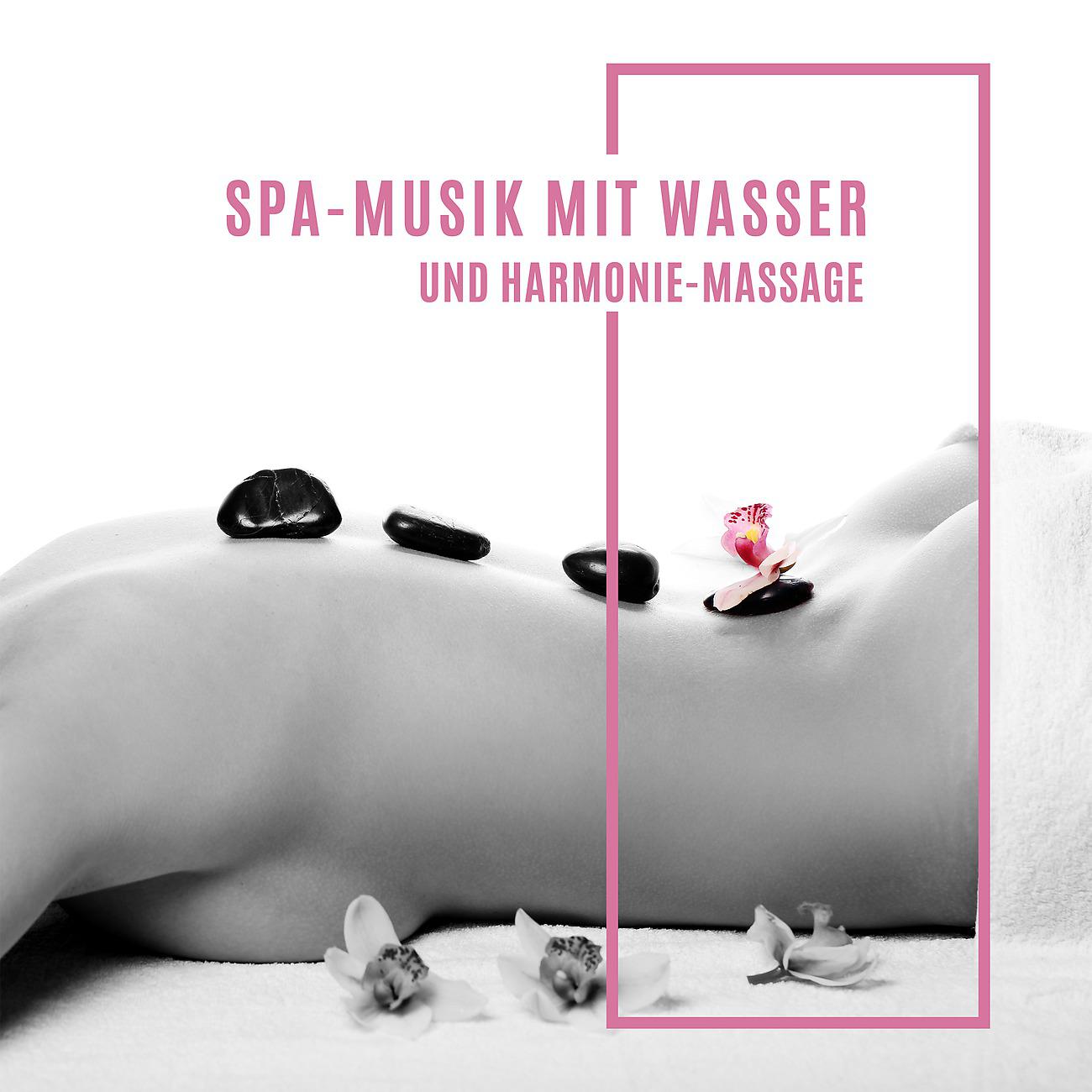 Постер альбома Spa-Musik mit Wasser- und Harmonie-Massage