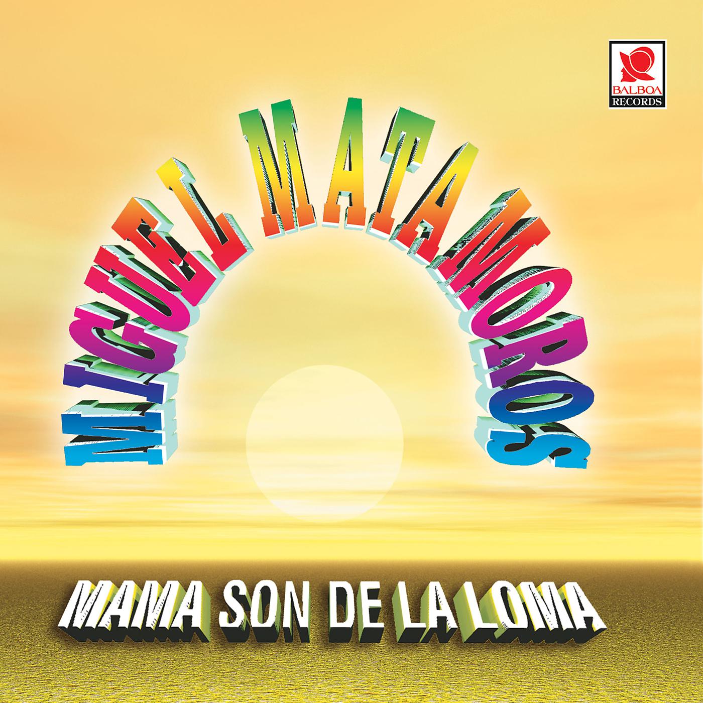 Постер альбома Mamá, Son De La Loma