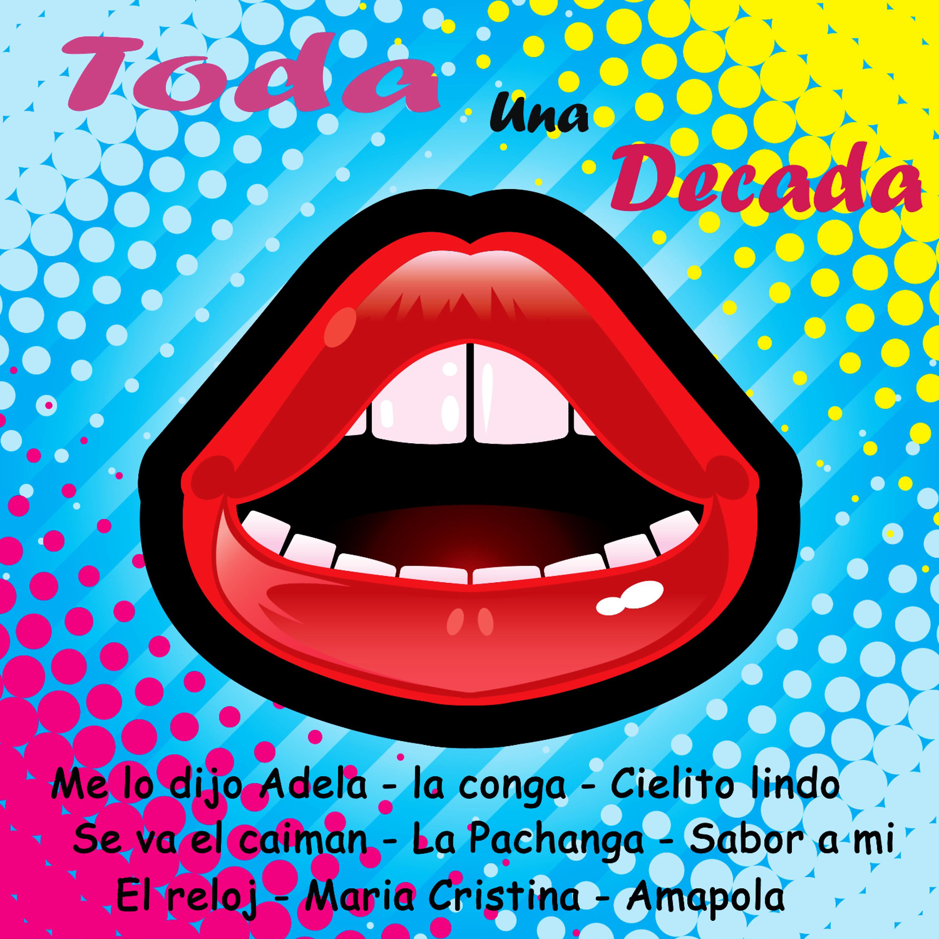 Постер альбома Toda Una Decada