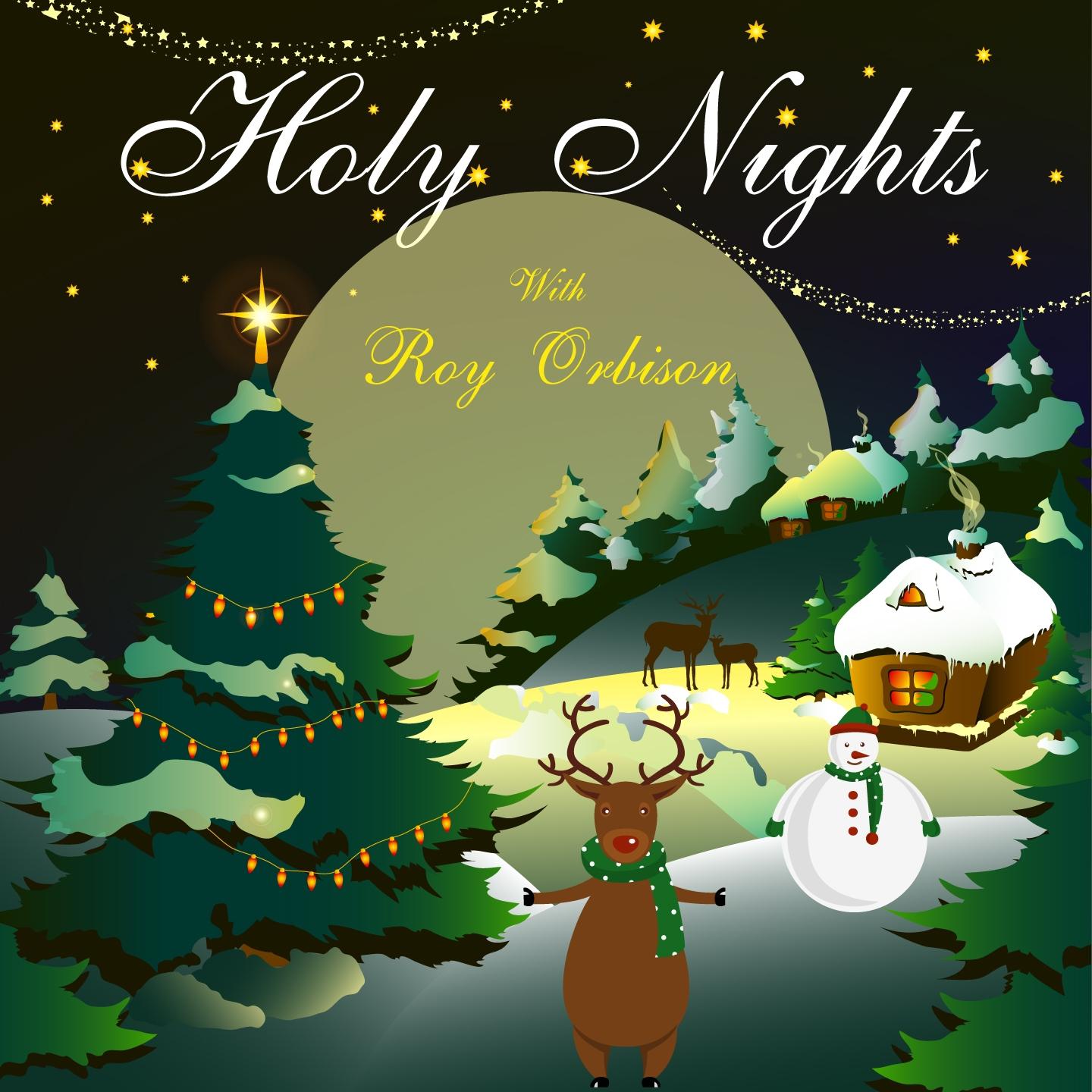 Постер альбома Holy Nights With Roy Orbison