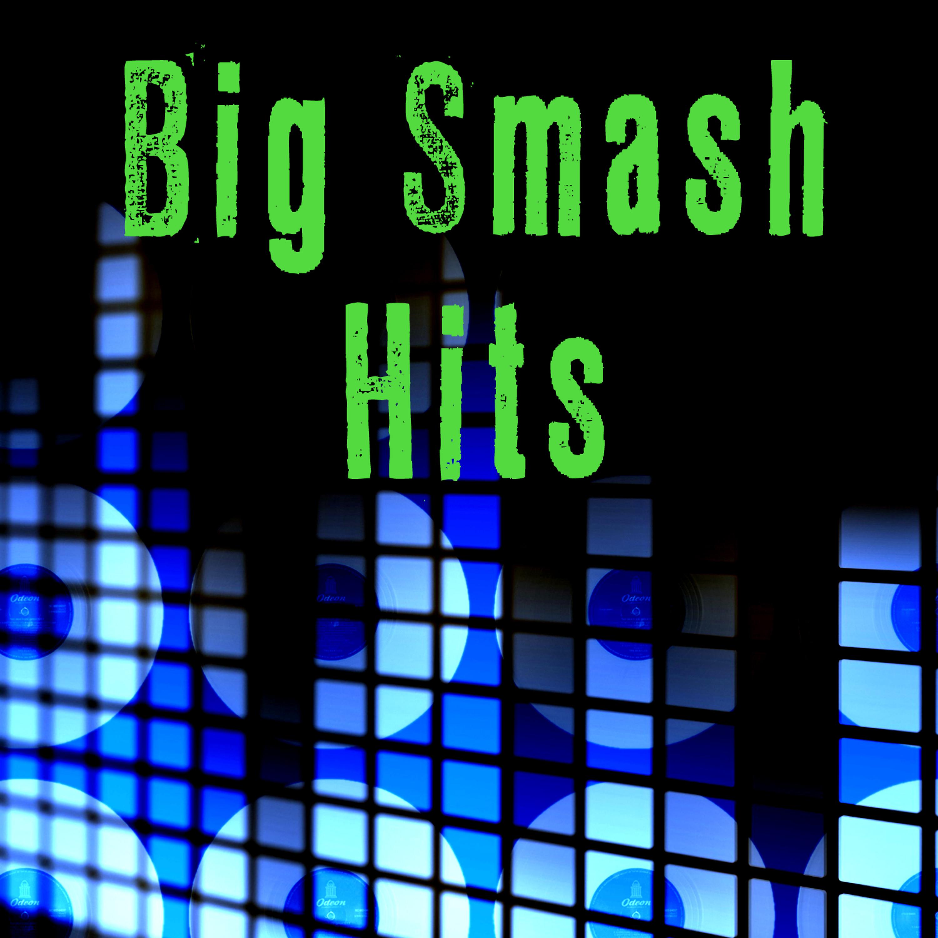 Постер альбома Big Smash Hits