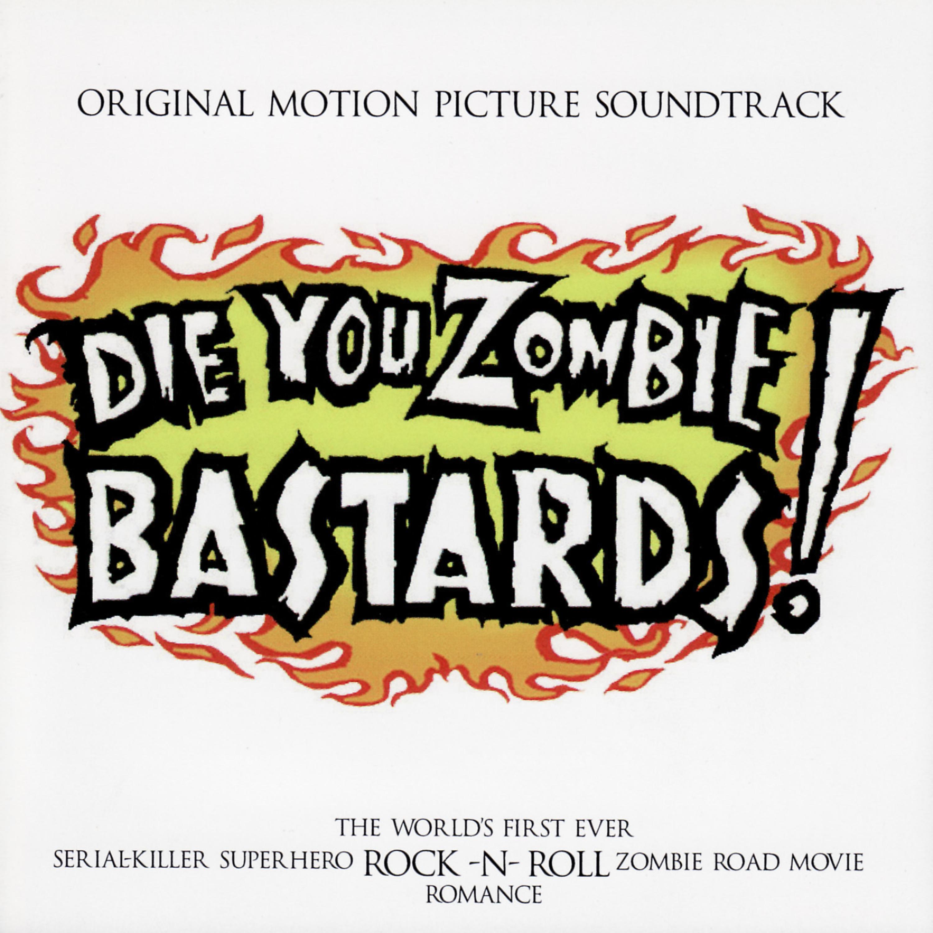 Постер альбома Die You Zombie Bastards!