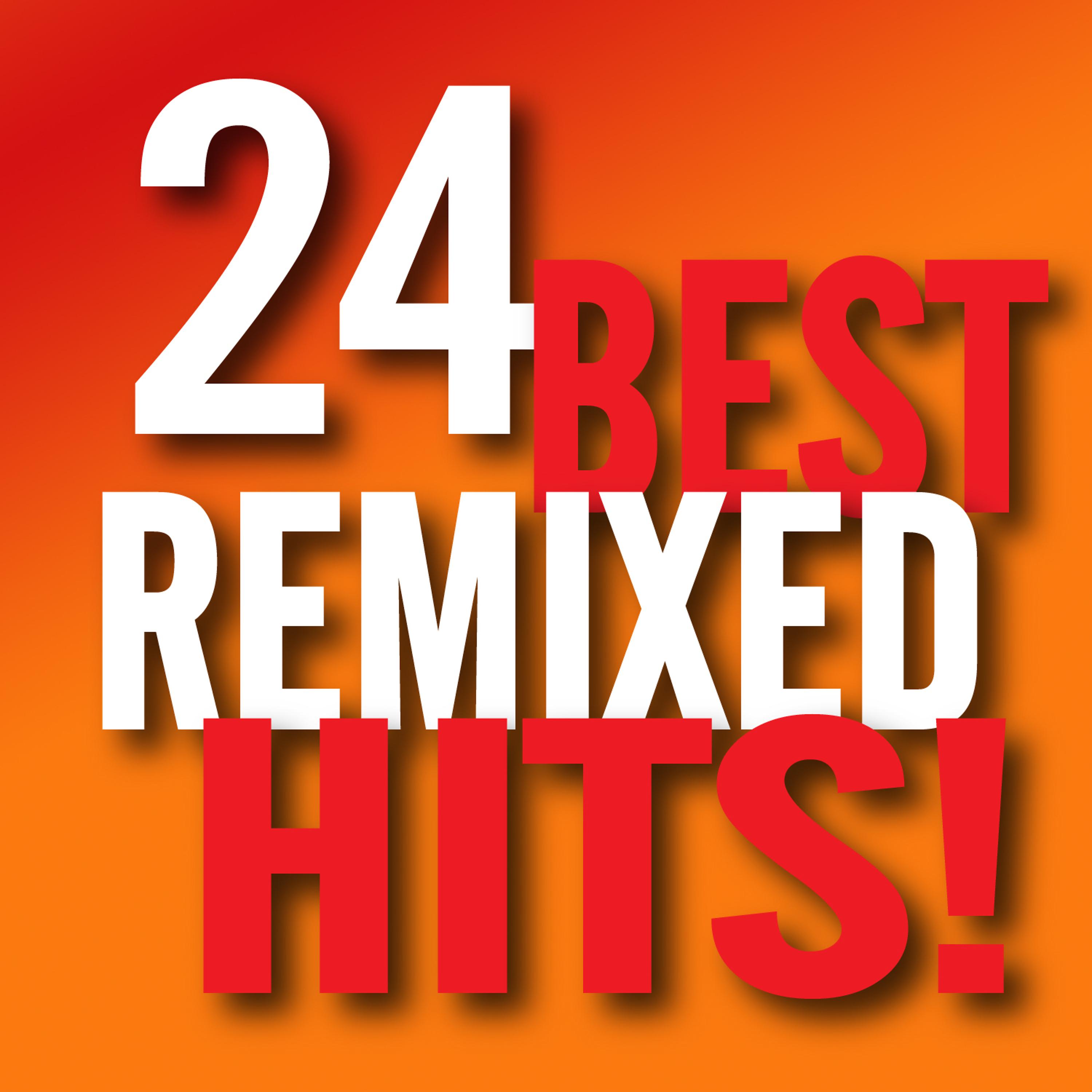 Постер альбома Best 24 Remixed Hits!