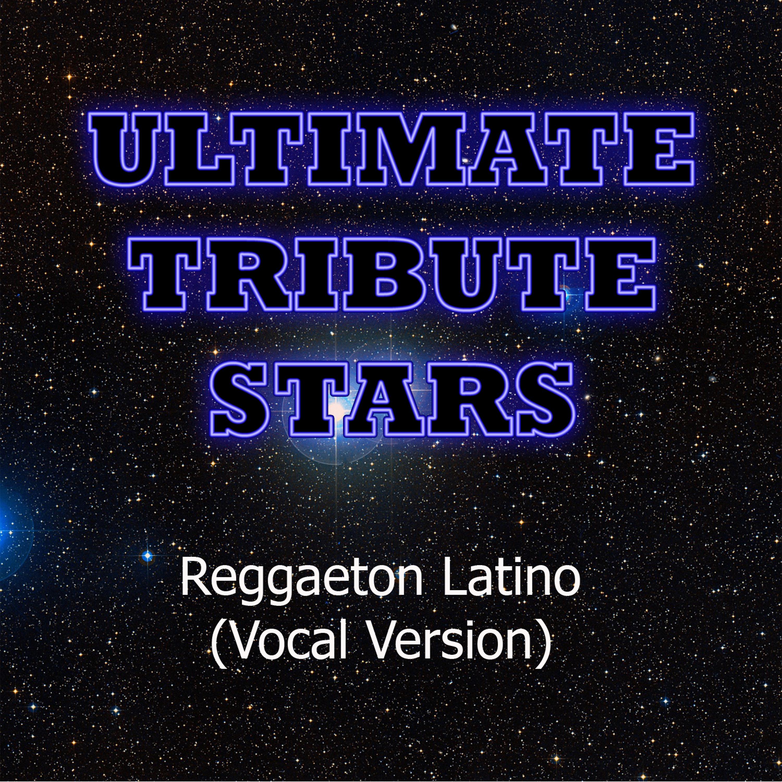 Постер альбома Don Omar - Reggaeton Latino (Vocal Version)