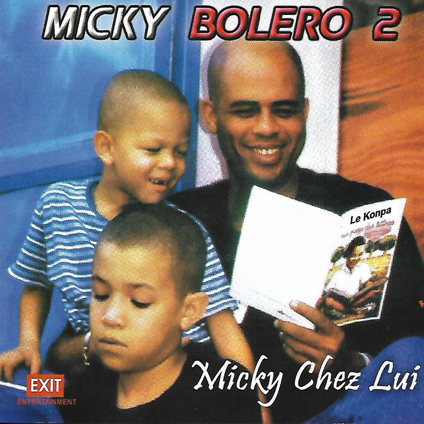 Постер альбома Micky Chez Lui: Micky Bolero 2