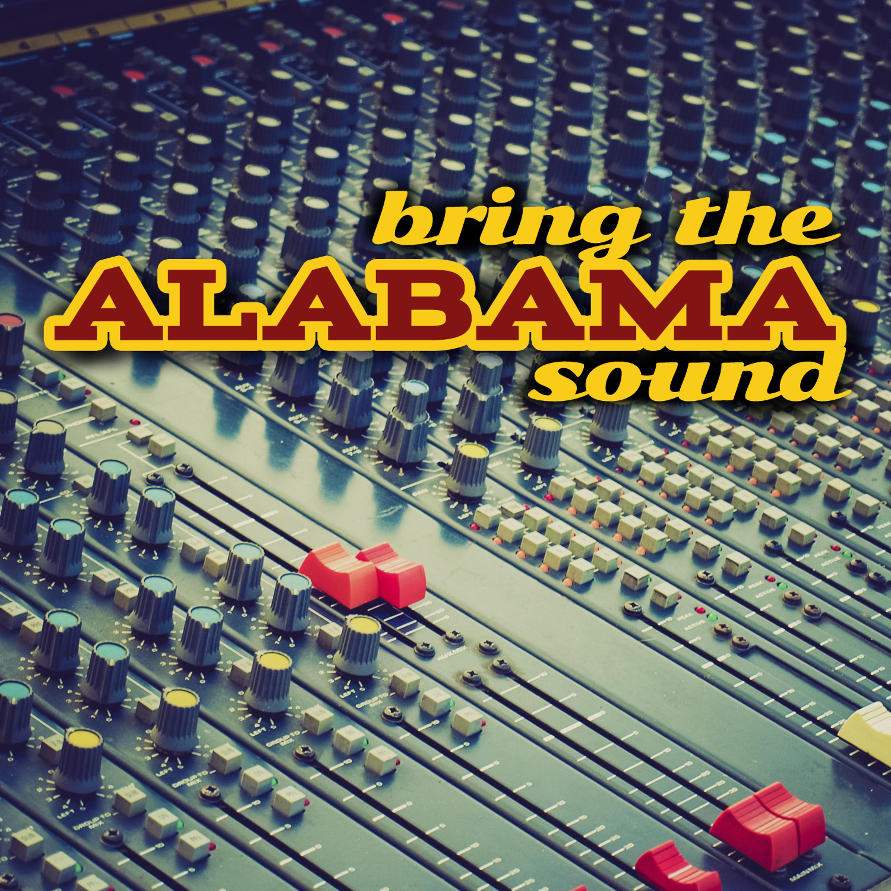 Постер альбома Bring the Alabama Sound