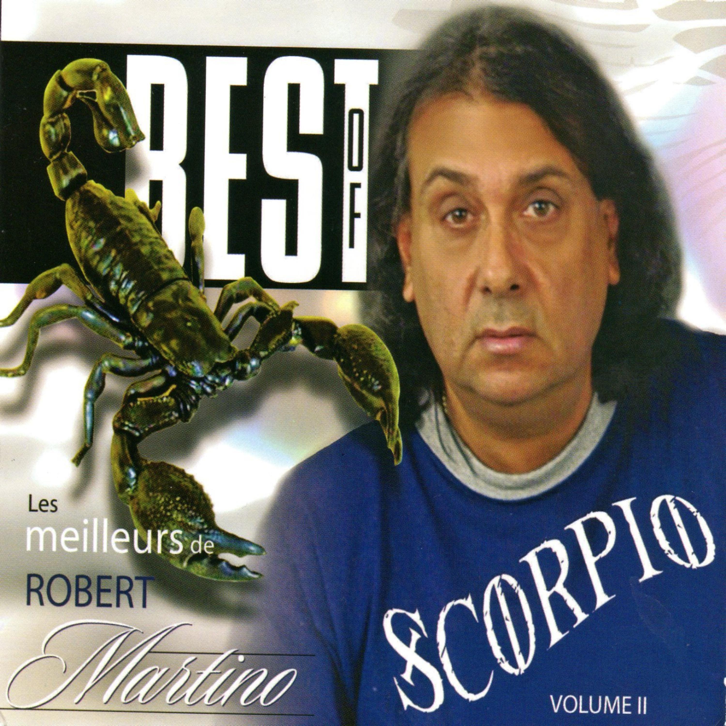 Постер альбома Best of Scorpio: Les Meilleurs de Robert Martino Volume 2