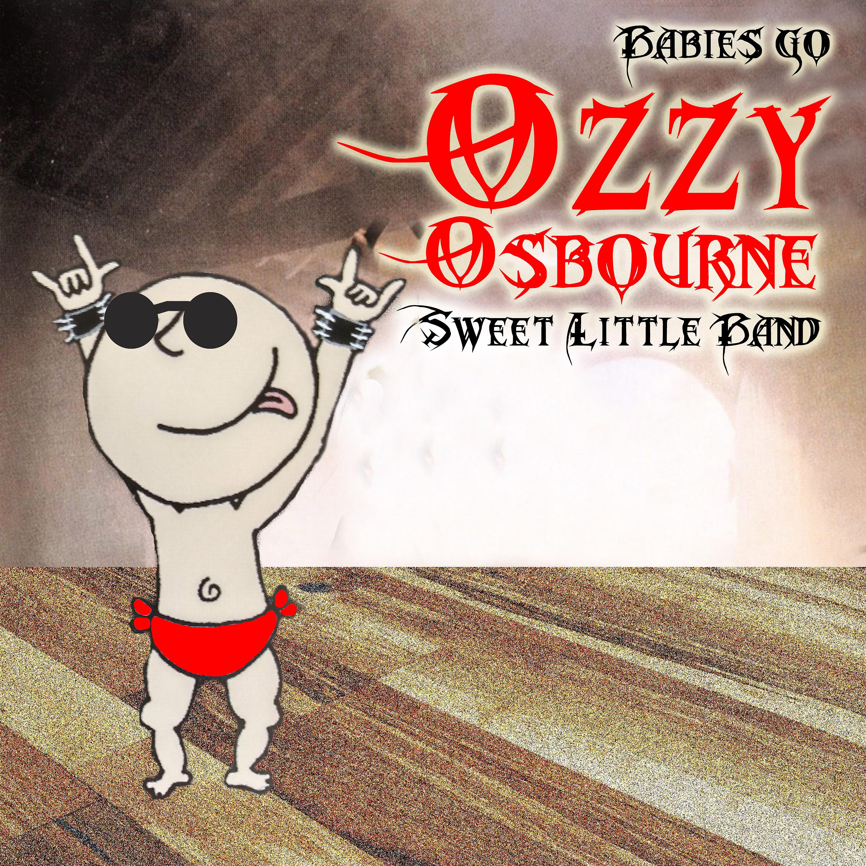 Постер альбома Babies Go Ozzy Osbourne