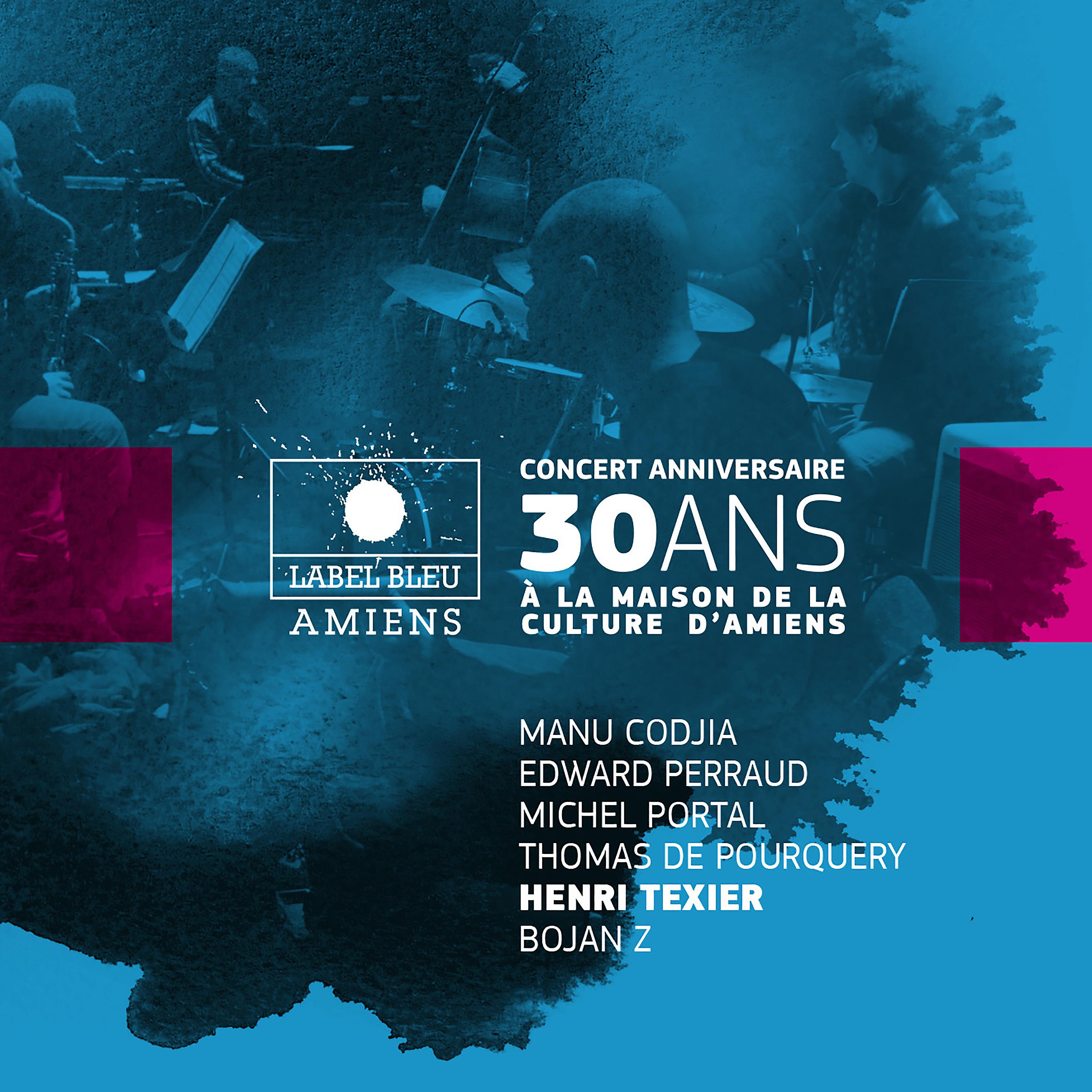 Постер альбома Concert anniversaire 30 ans de Label Bleu