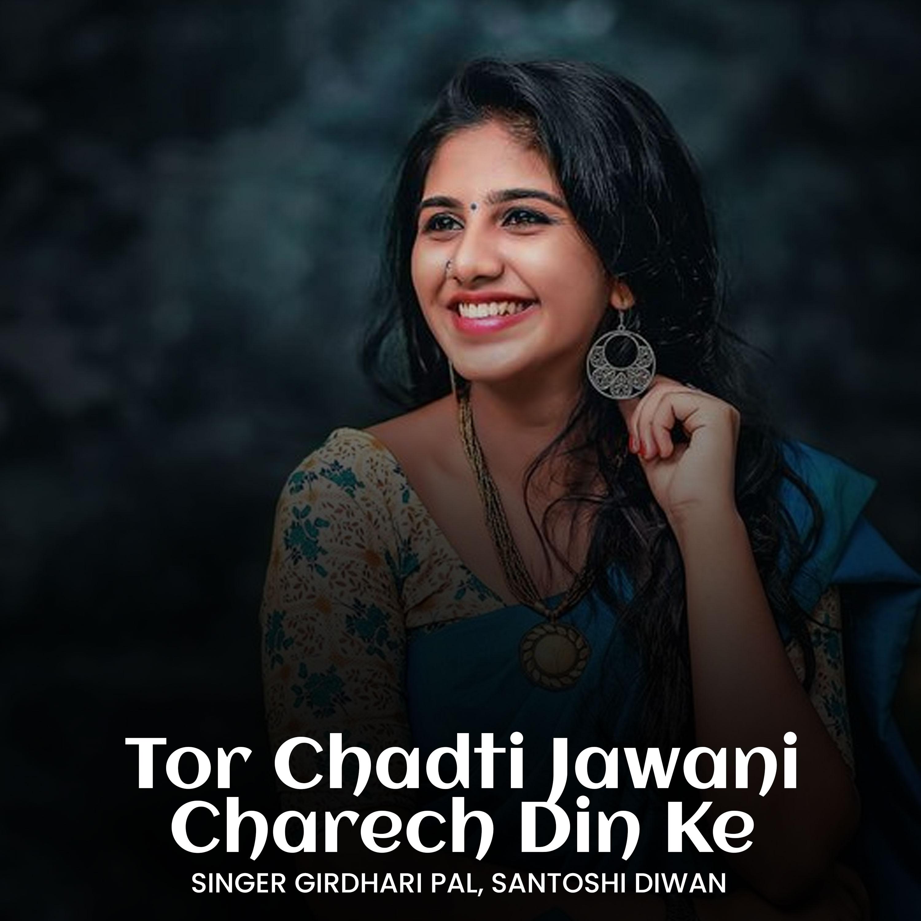 Постер альбома Tor Chadti Jawani Charech Din Ke