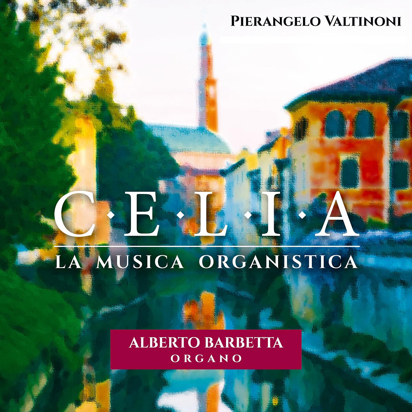 Постер альбома Celia, la musica organistica