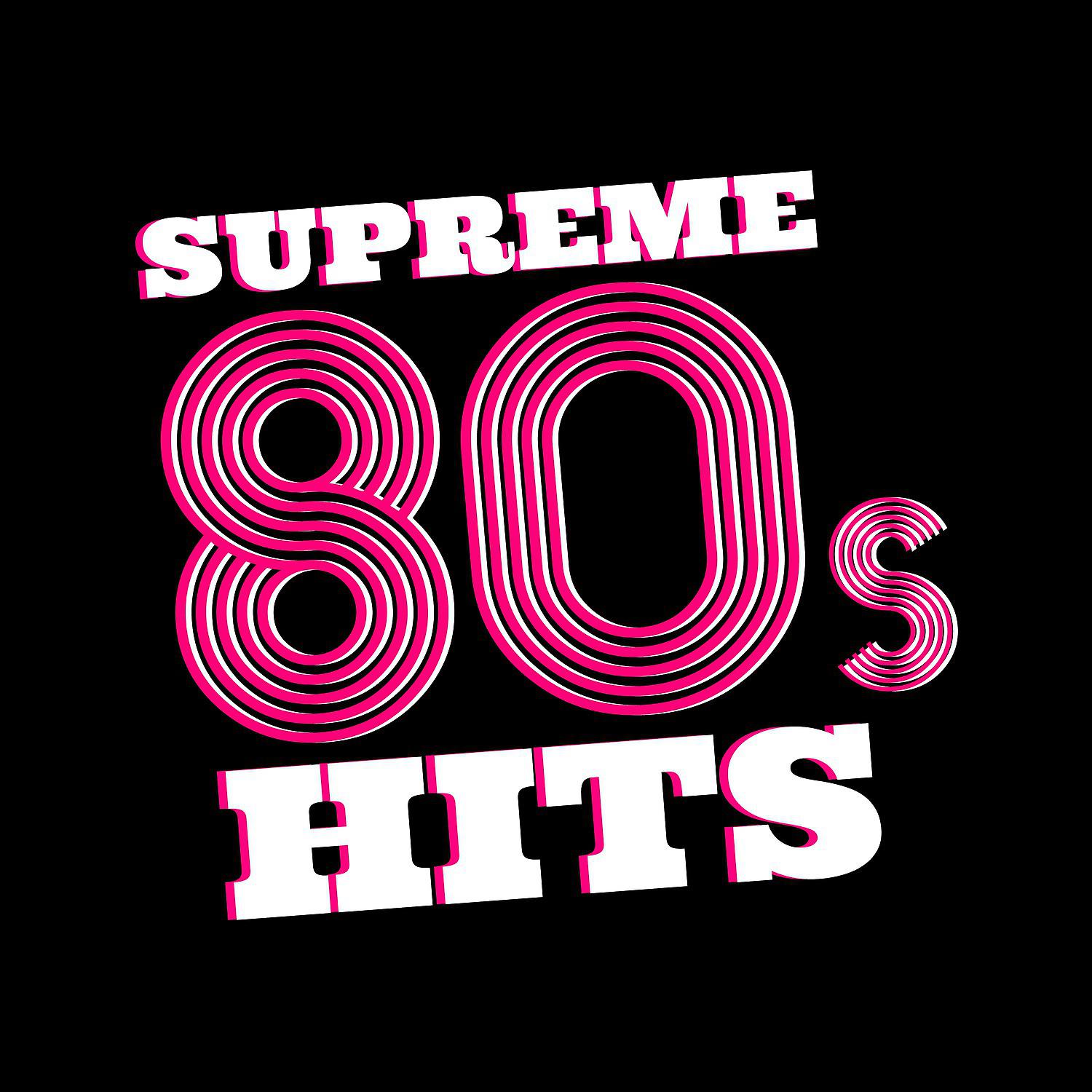 Постер альбома Supreme 80s Hits