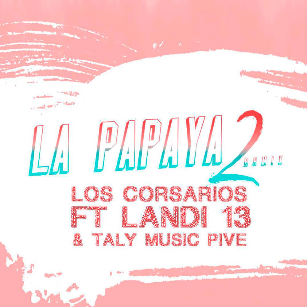 Постер альбома La Papaya 2 (Remix)
