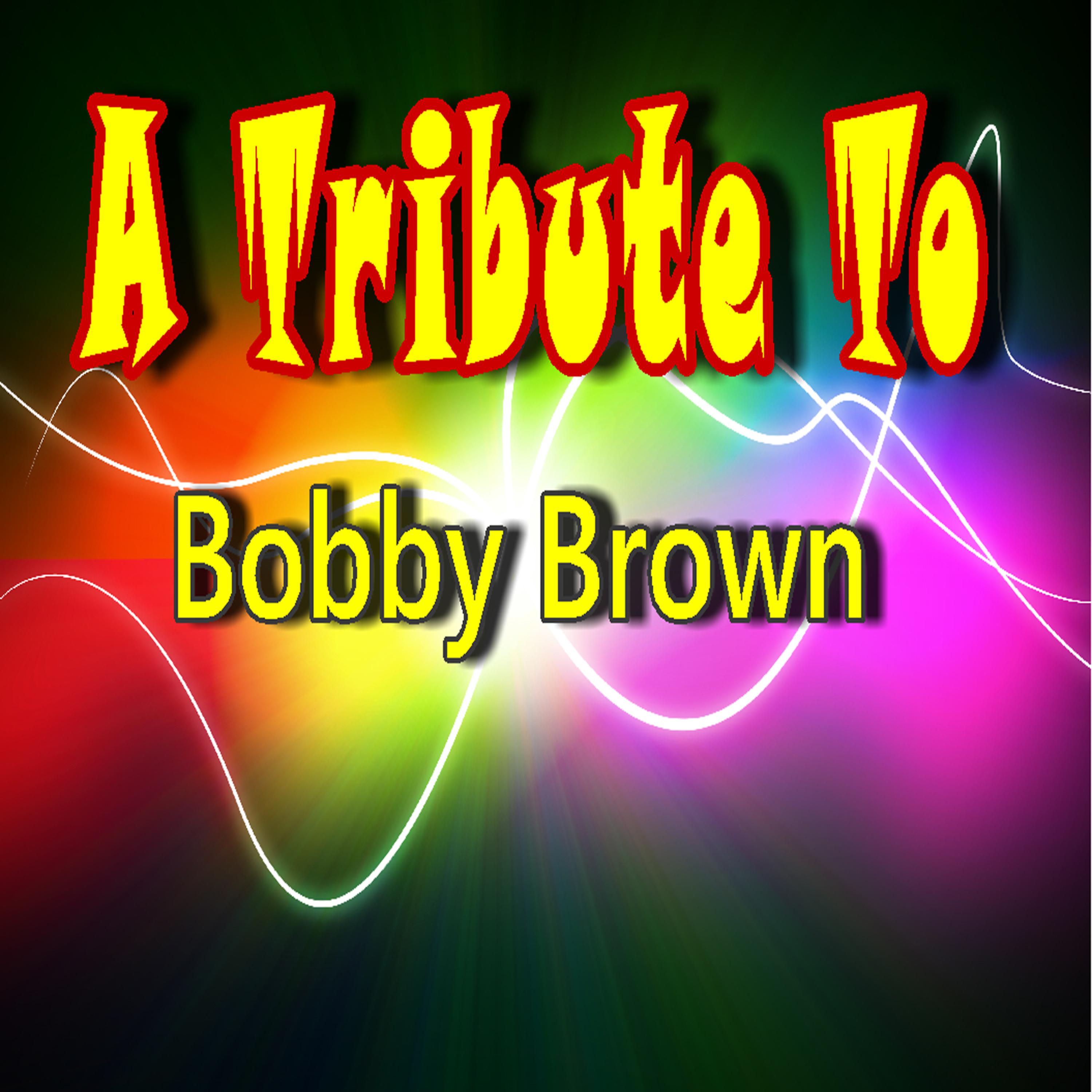 Постер альбома A Tribute to Bobby Brown (Instrumentals)