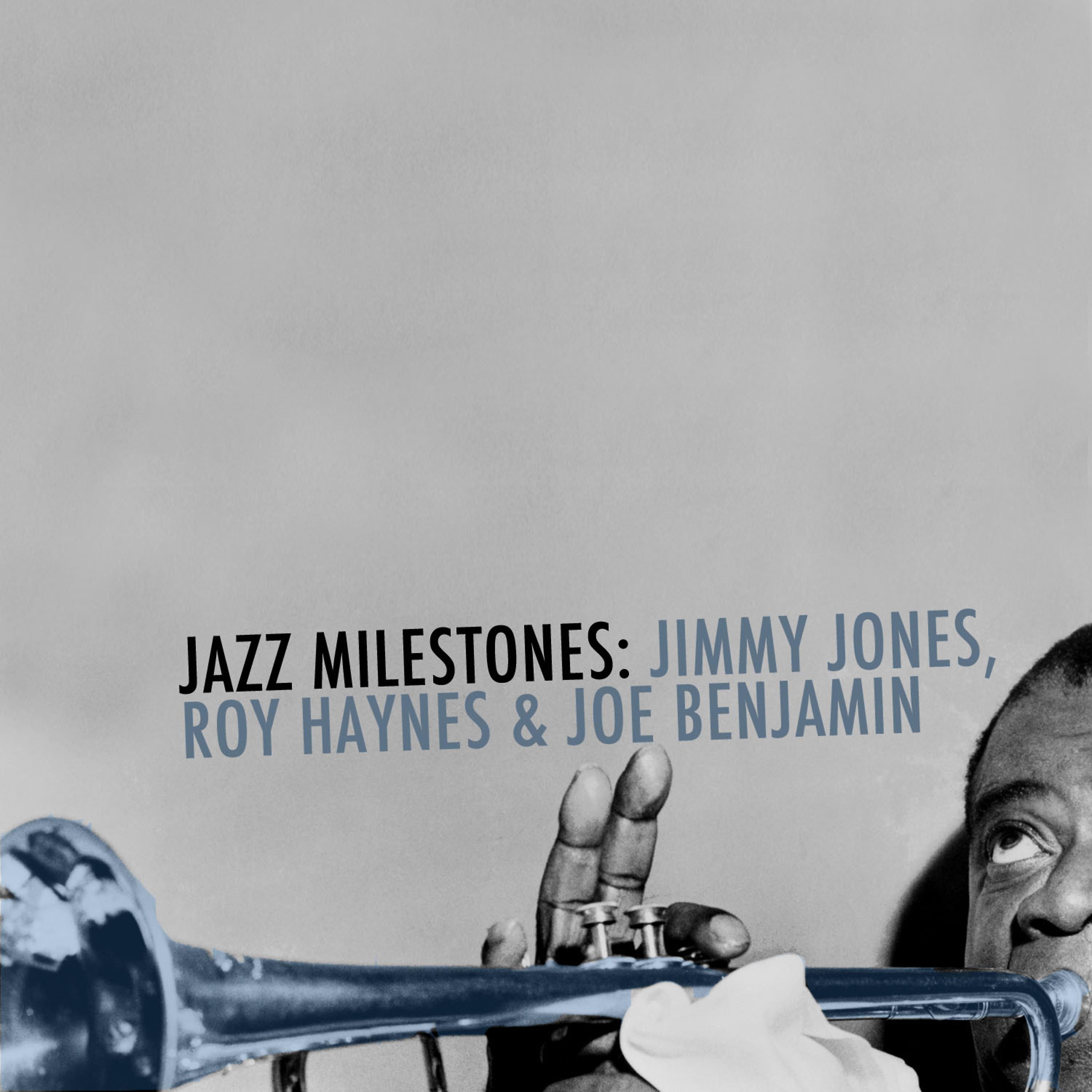 Постер альбома Jazz Milestones: Jimmy Jones, Roy Haynes & Joe Benjamin
