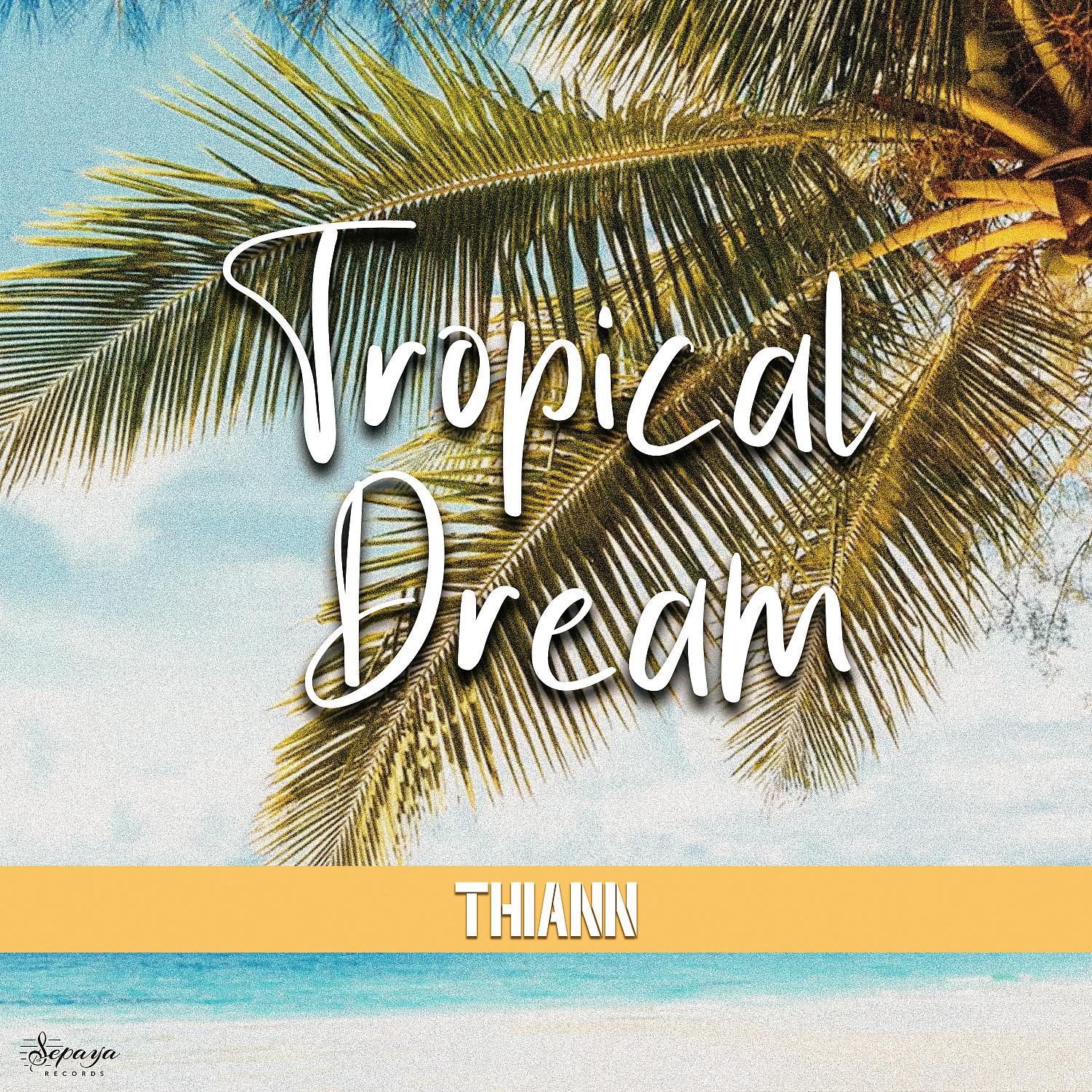 Постер альбома Tropical dream
