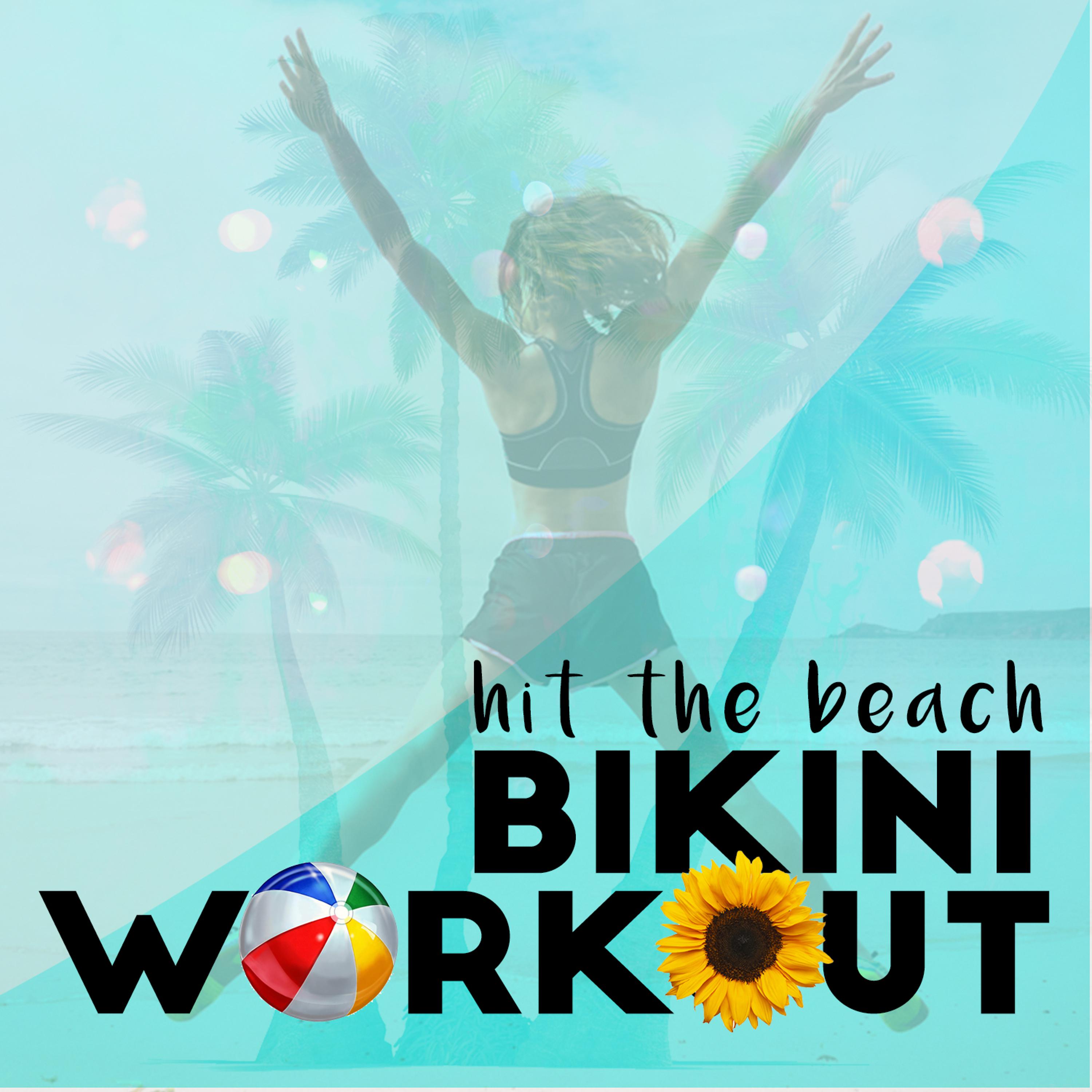 Постер альбома Hit the Beach: Bikini Workout