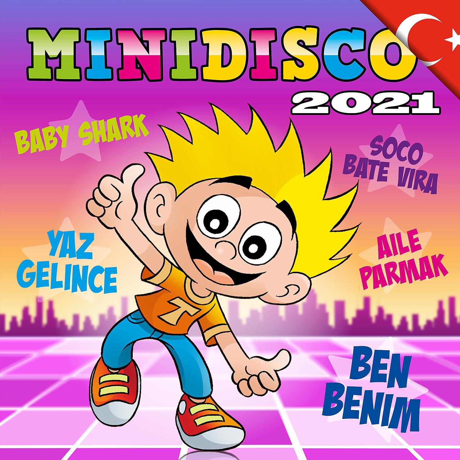 Постер альбома Minidisco 2021 (Turkish version)