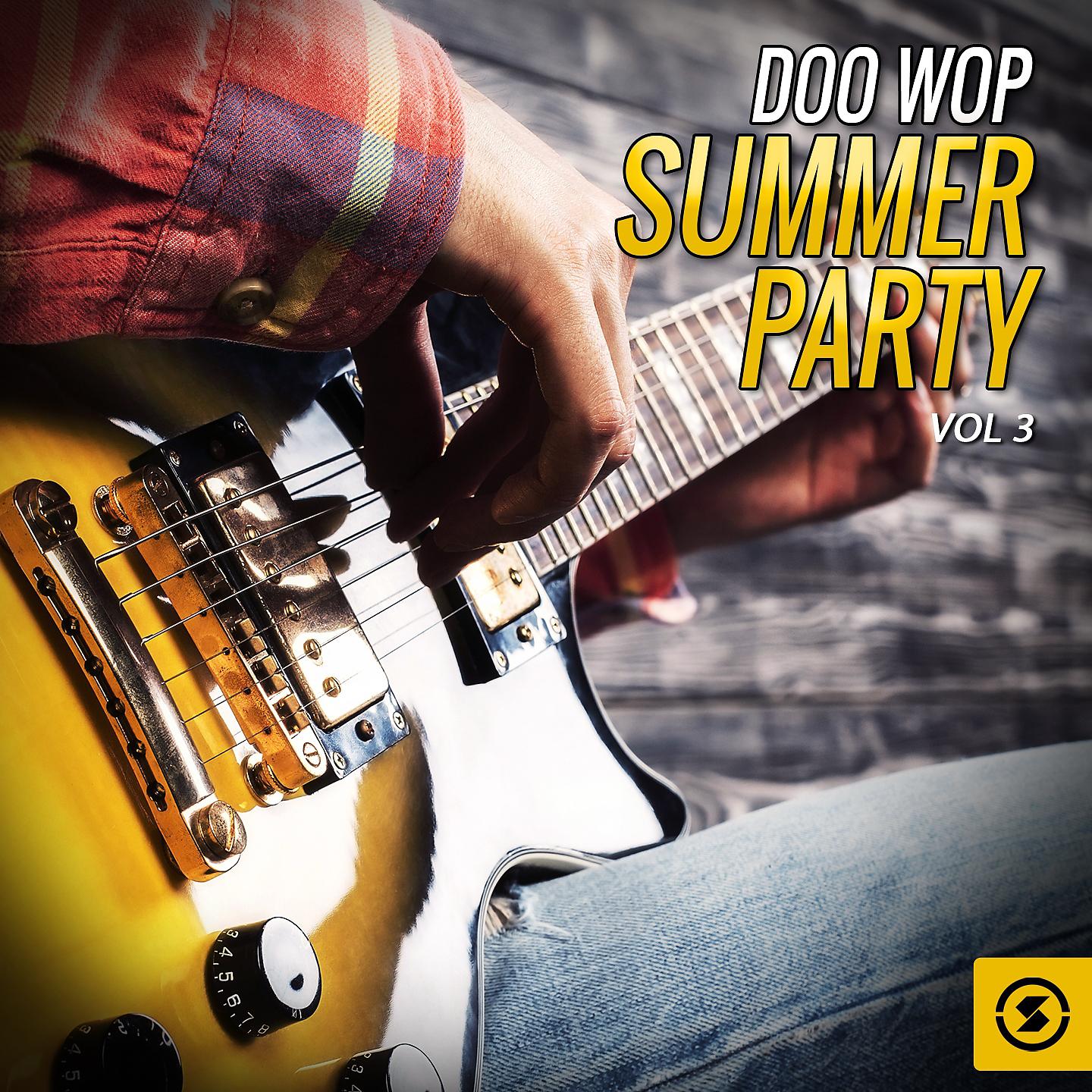 Постер альбома Doo Wop Summer Party, Vol. 3