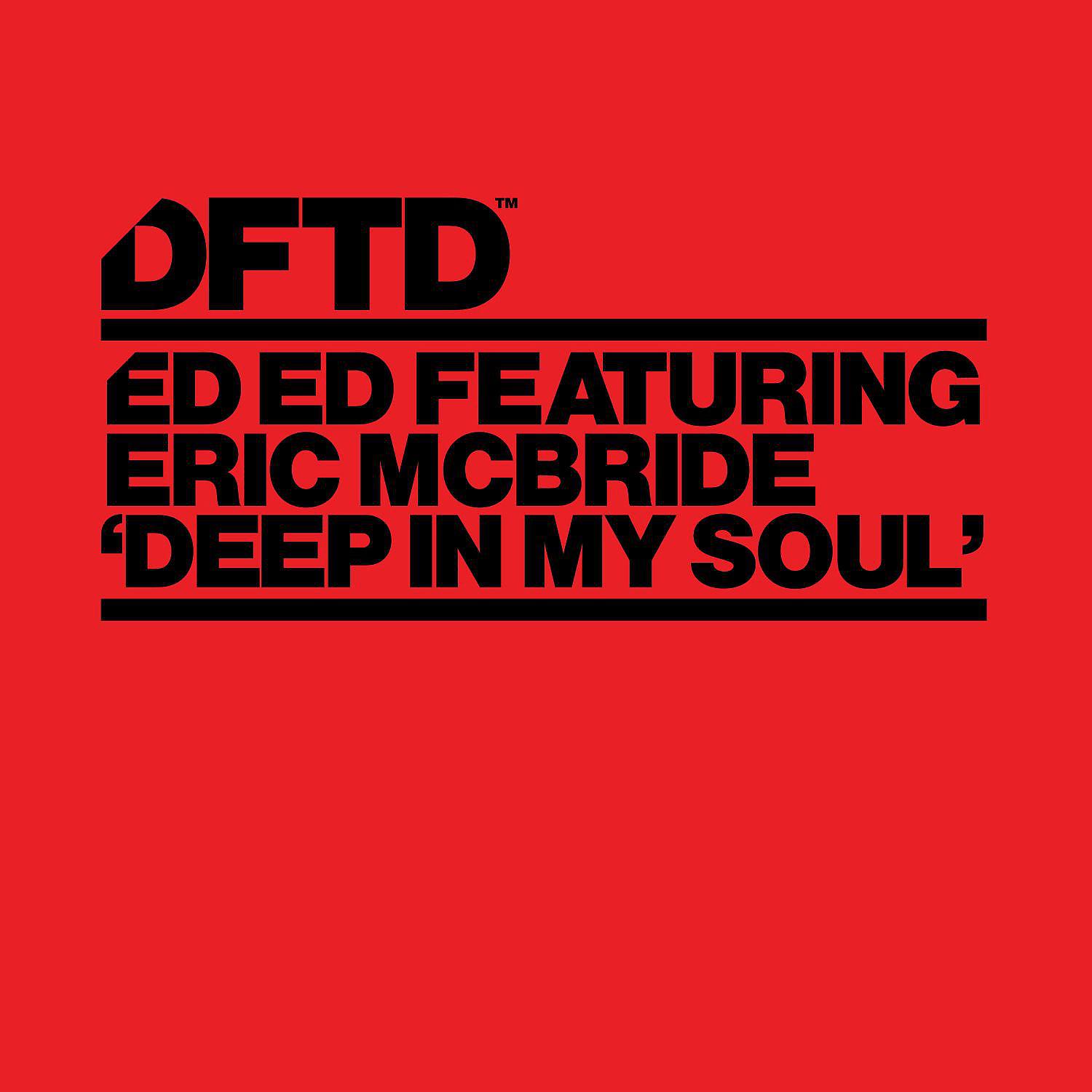 Постер альбома Deep In My Soul (feat. Eric Mcbride)