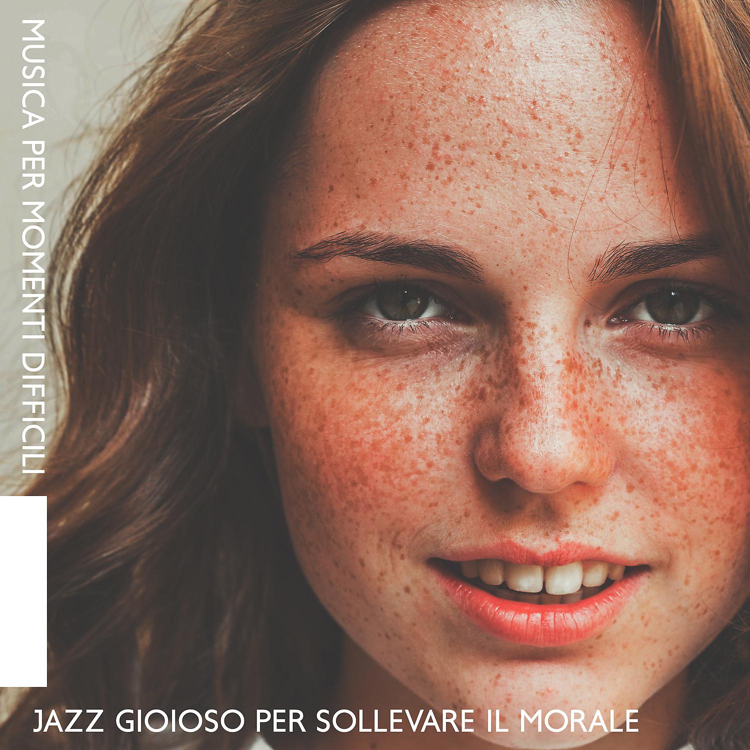 Постер альбома Musica per Momenti Difficili: Jazz Gioioso per Sollevare il Morale