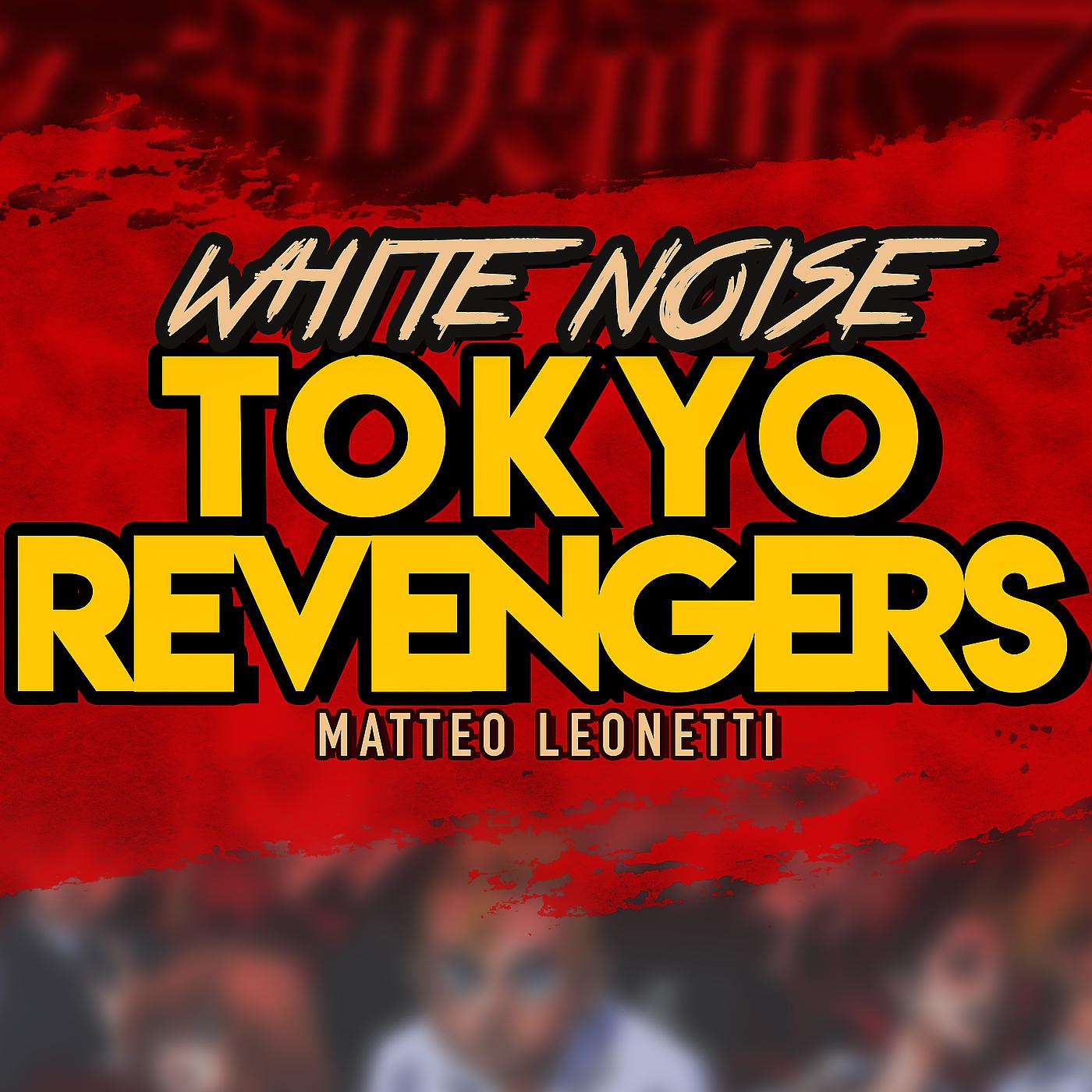 Постер альбома White Noise (Tokyo Revengers)