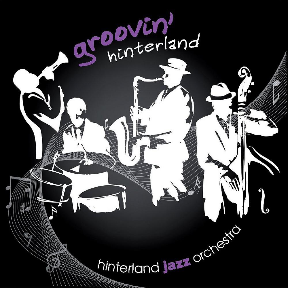 Постер альбома Groovin' Hinterland
