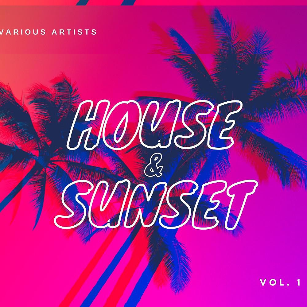 Постер альбома House & Sunset, Vol. 1