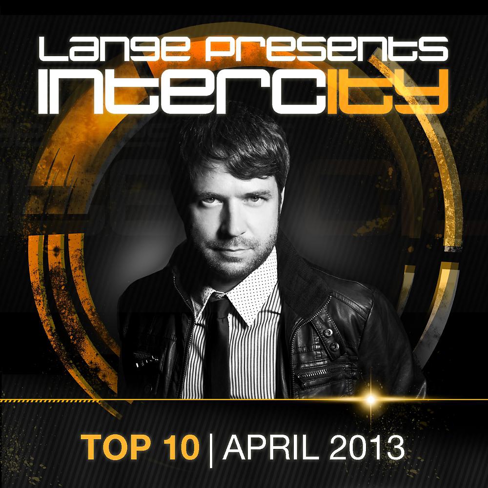 Постер альбома Lange pres. Intercity Top 10 April 2013