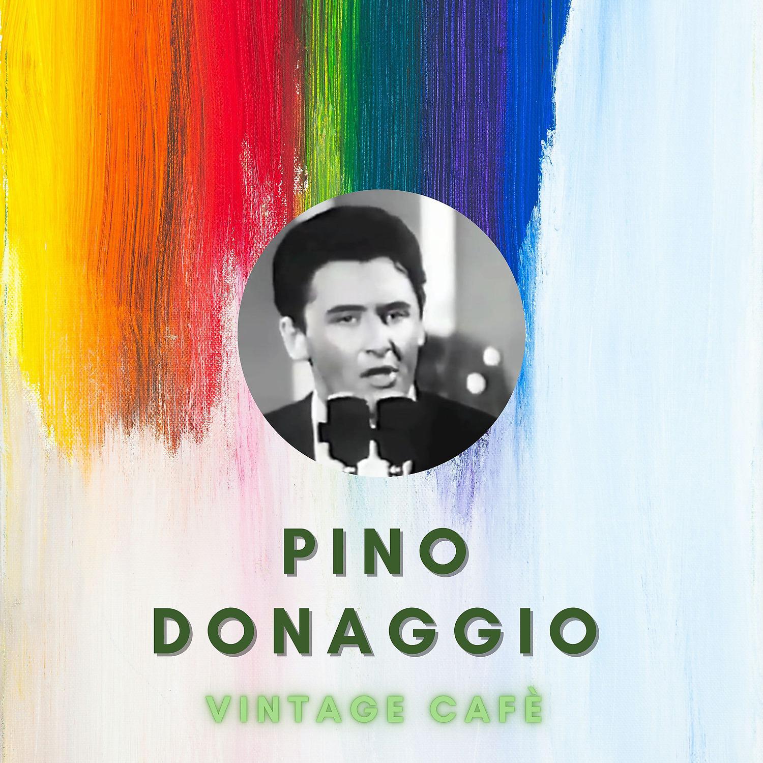 Постер альбома Pino Donaggio - Vintage Cafè