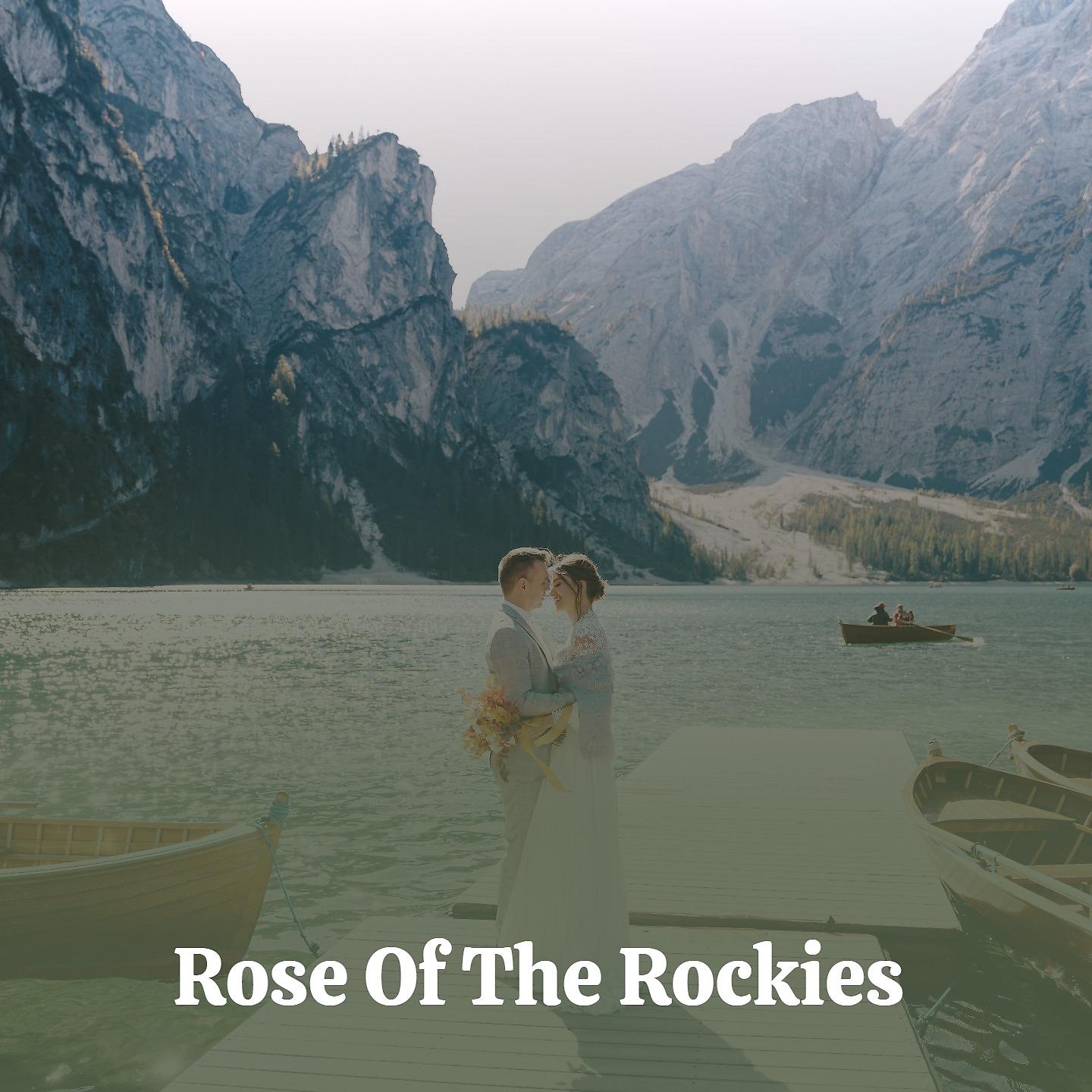 Постер альбома Rose of the Rockies