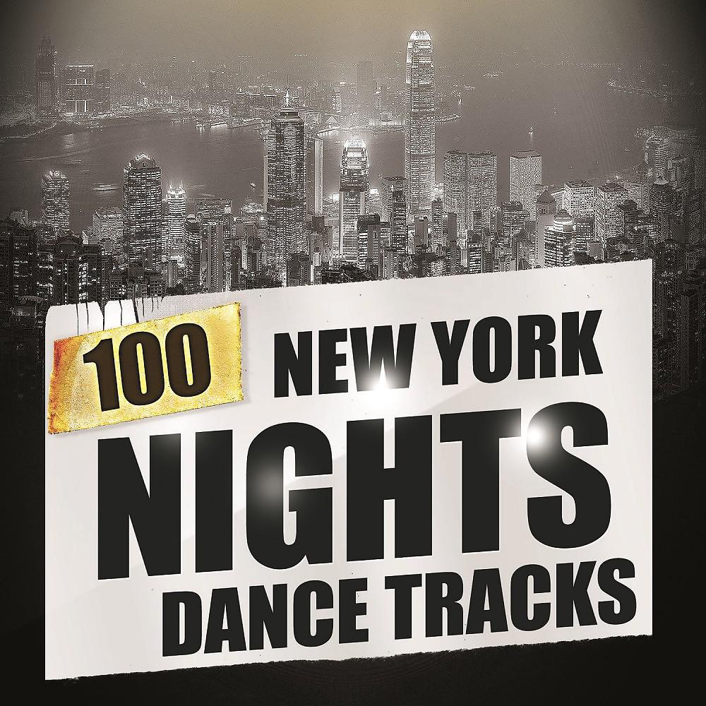 Постер альбома 100 New York Nights Dance Tracks
