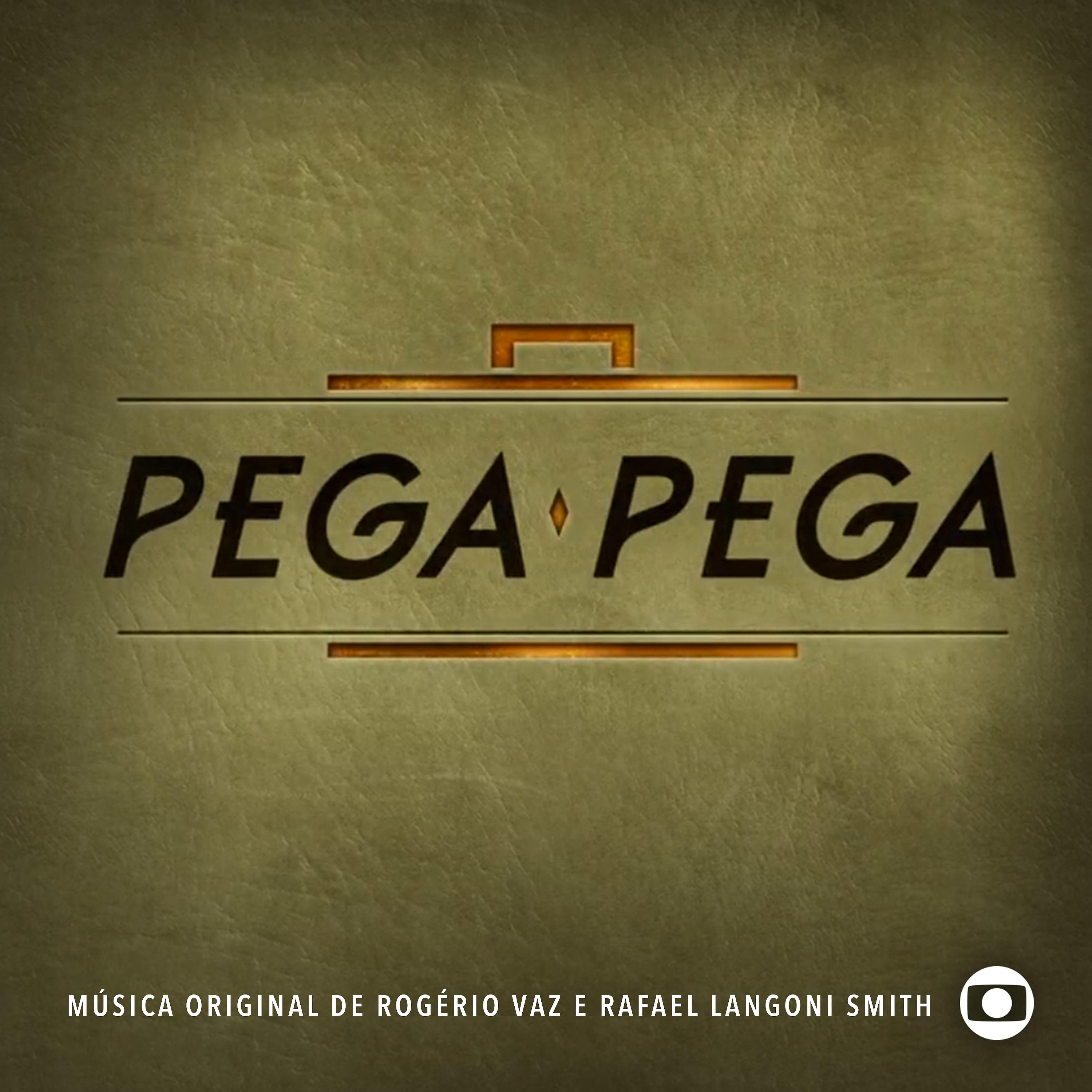 Постер альбома Pega Pega - Música Original de Rogério Vaz e Rafael Langoni Smith