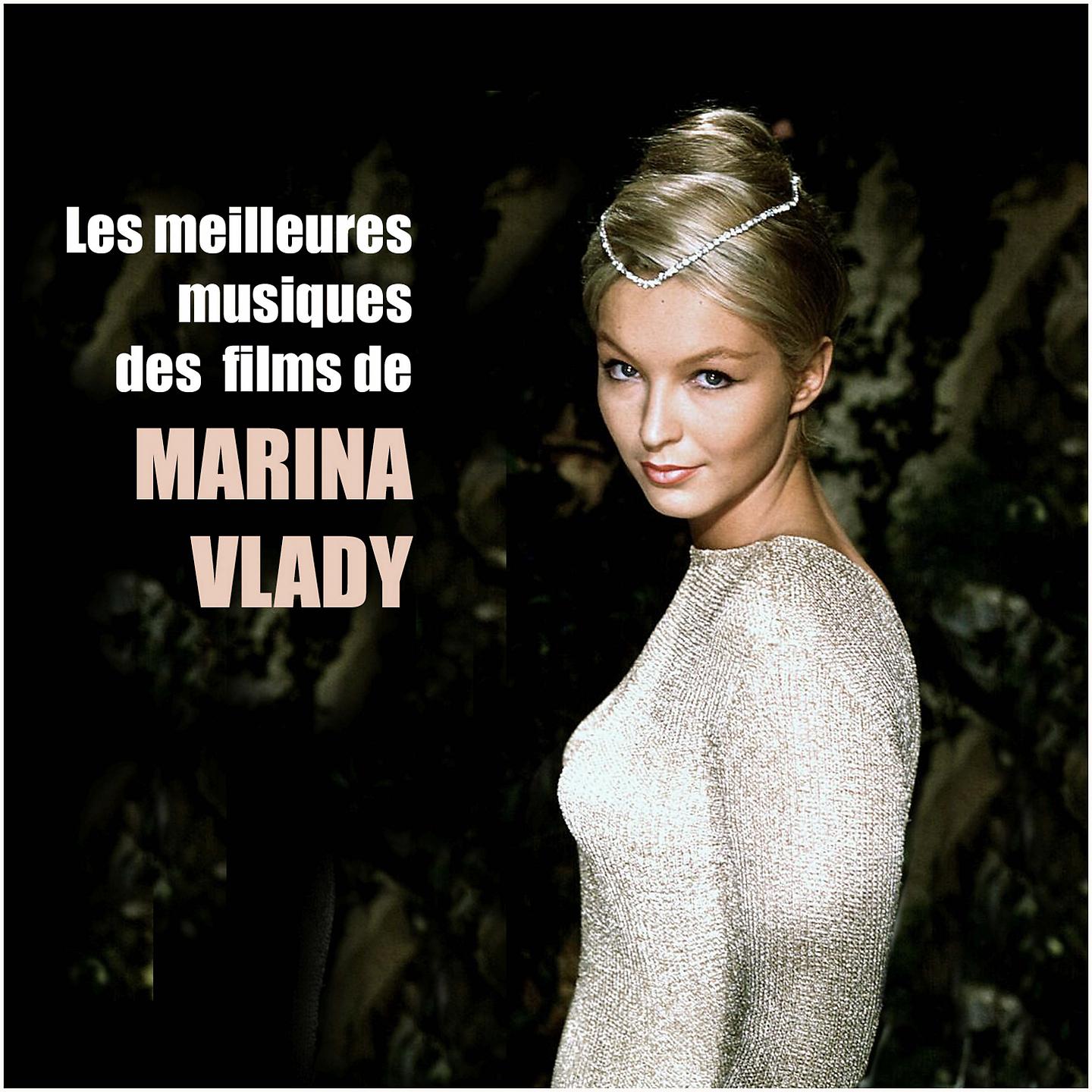 Постер альбома Les meilleures musiques des films de MARINA VLADY