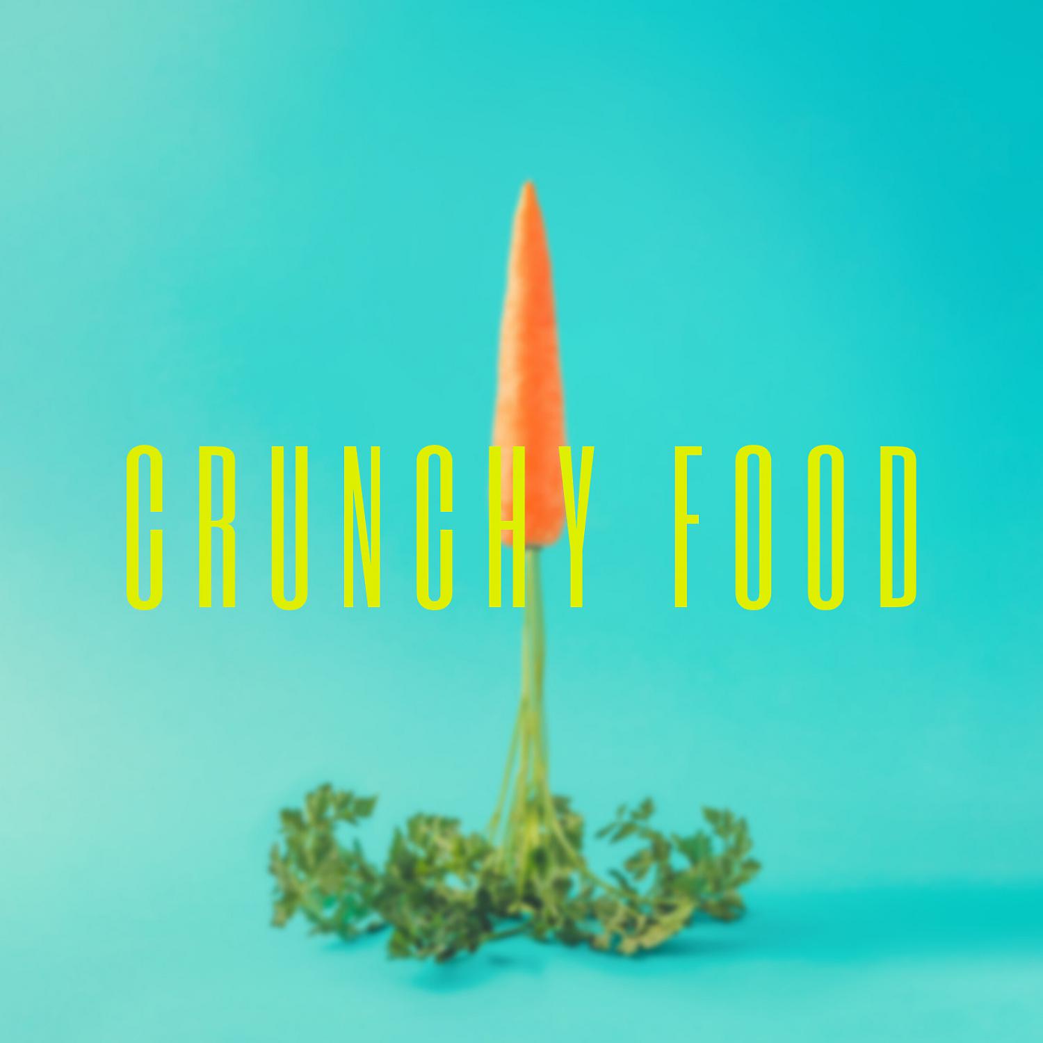 Постер альбома Crunchy Food
