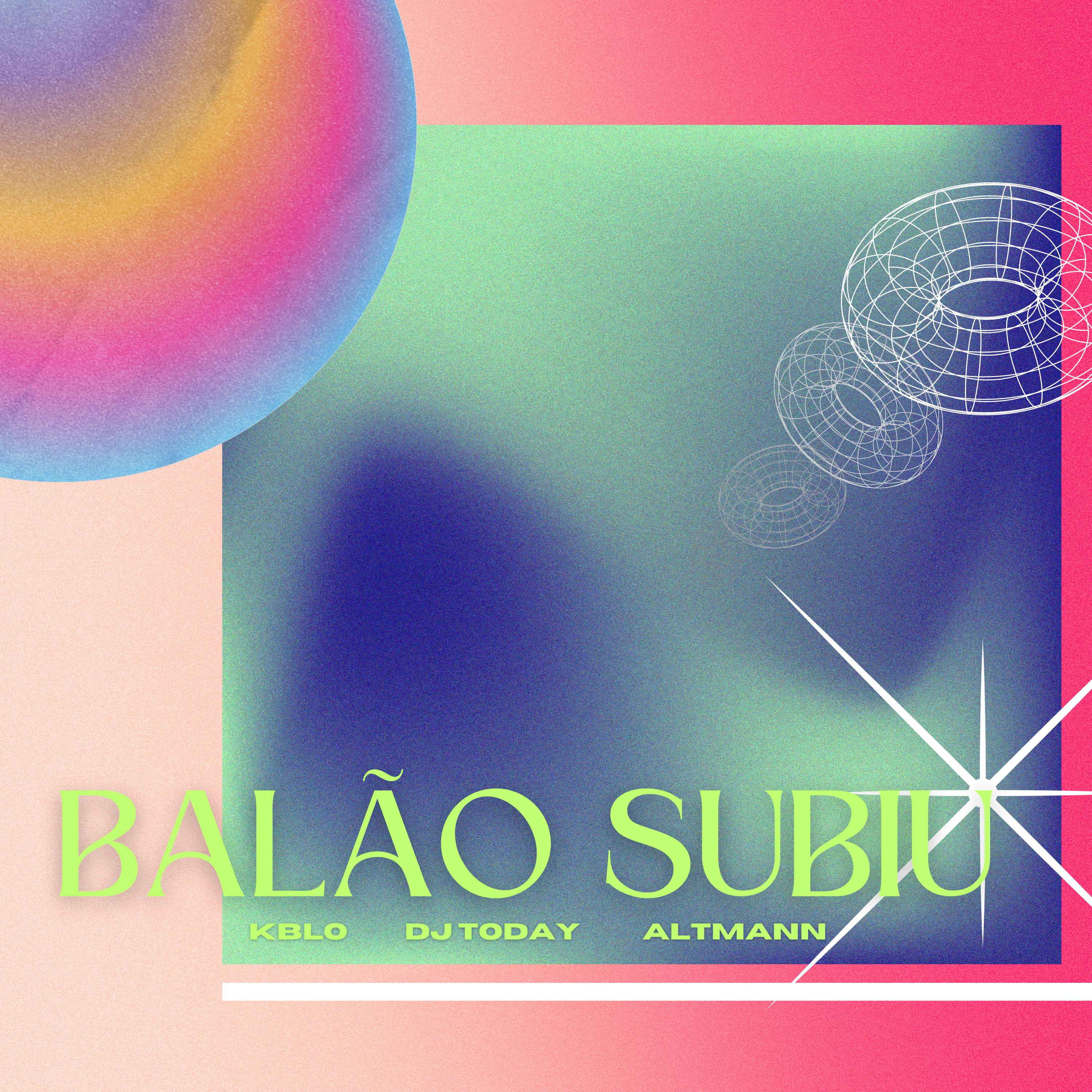 Постер альбома Balão Subiu