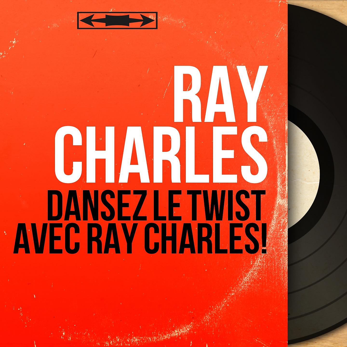 Постер альбома Dansez le twist avec Ray Charles!