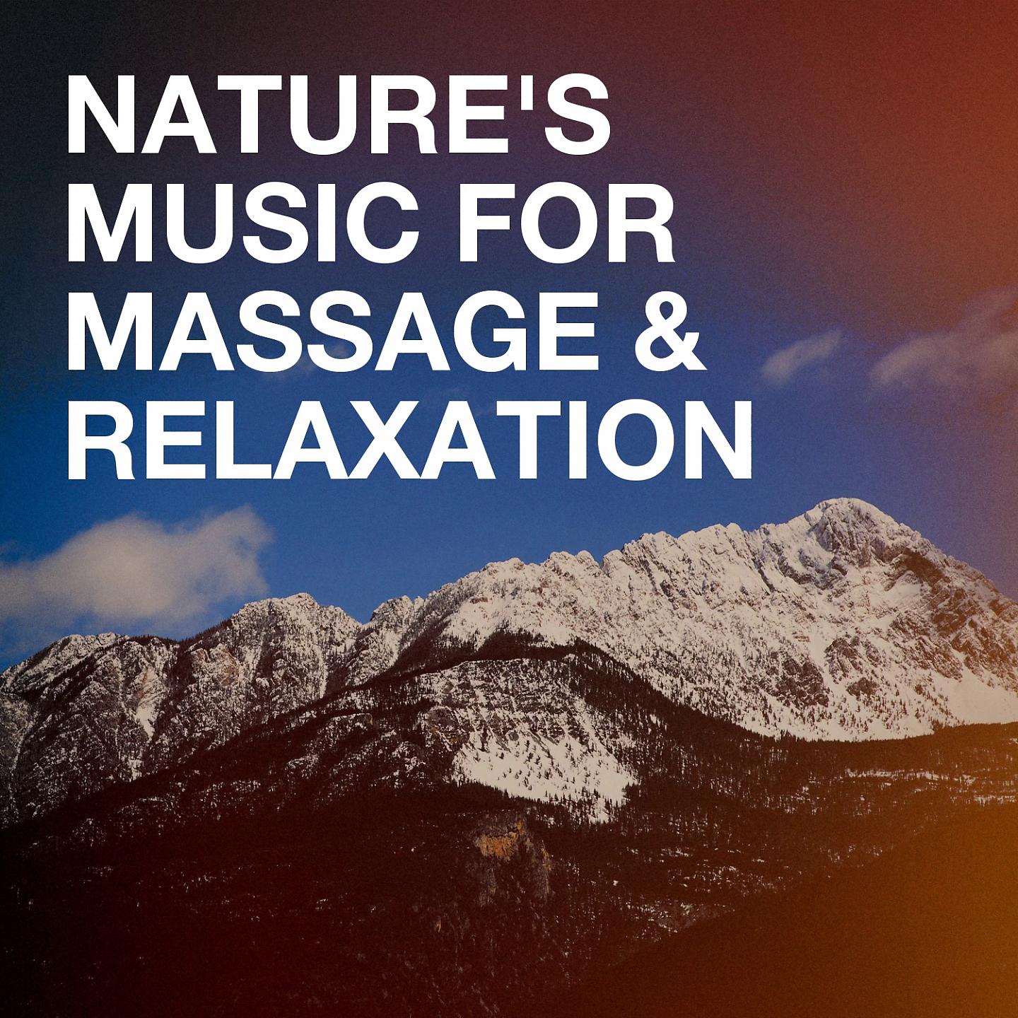 Постер альбома Nature's Music for Massage & Relaxation
