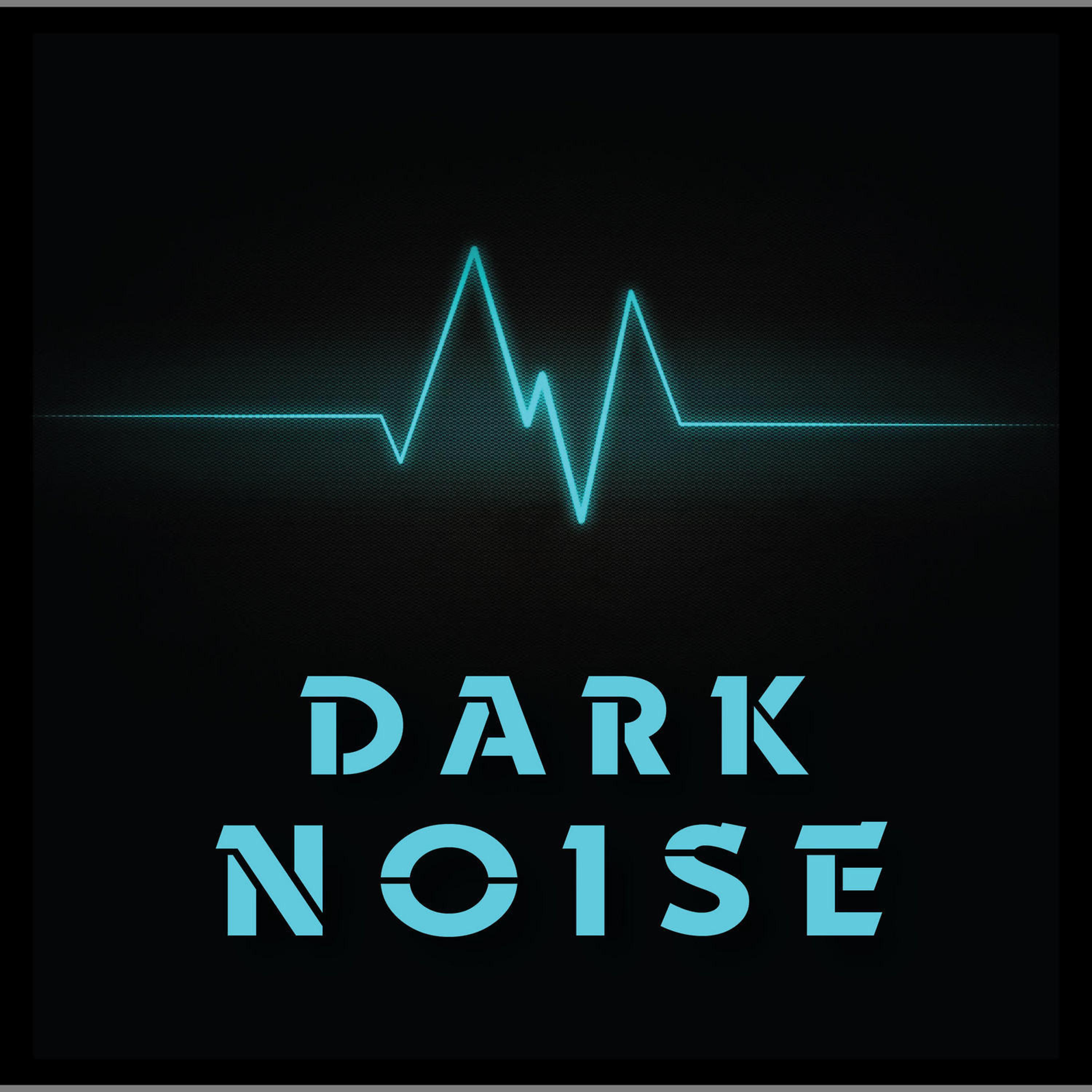 Постер альбома Dark Noise