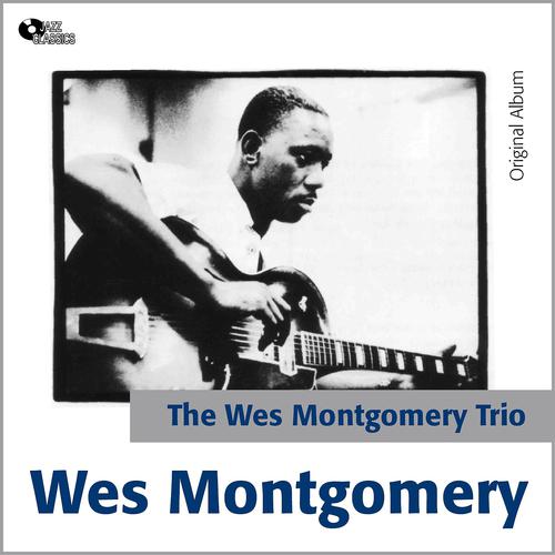 Постер альбома The Wes Montgomery Trio