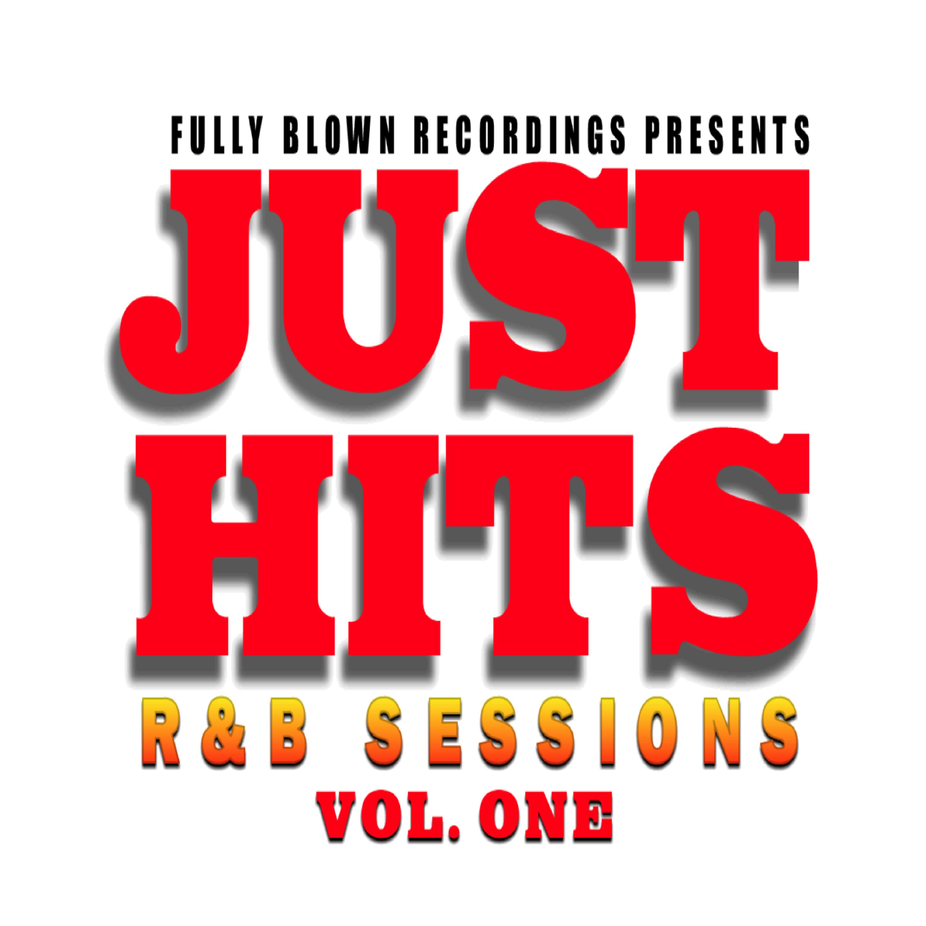 Постер альбома Just Hits R&B Sessions Vol. 1